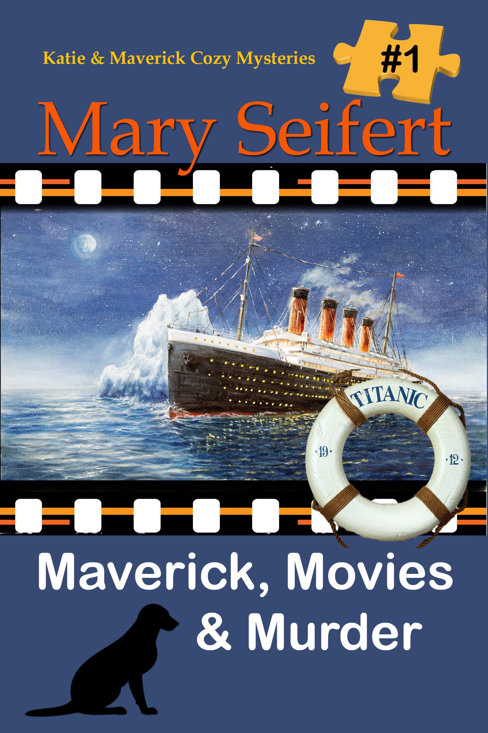 Maverick, Movies, & Murder (Katie and Maverick Cozy Mysteries Book 1)