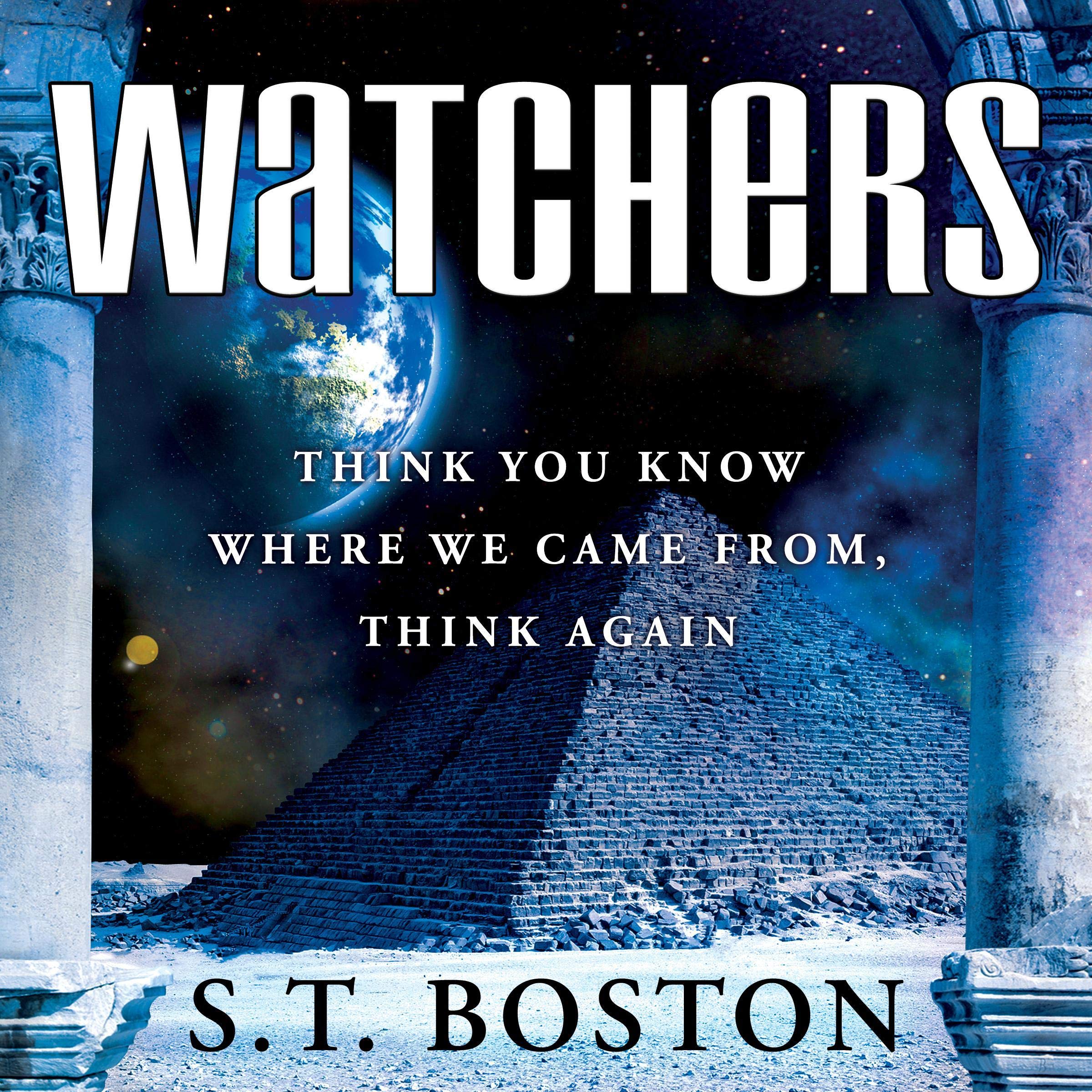 Watchers: Science Fiction Adventure with Ancient Aliens