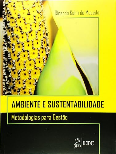 Ambiente e Sustentabilidade: Metodologias para Gestão
