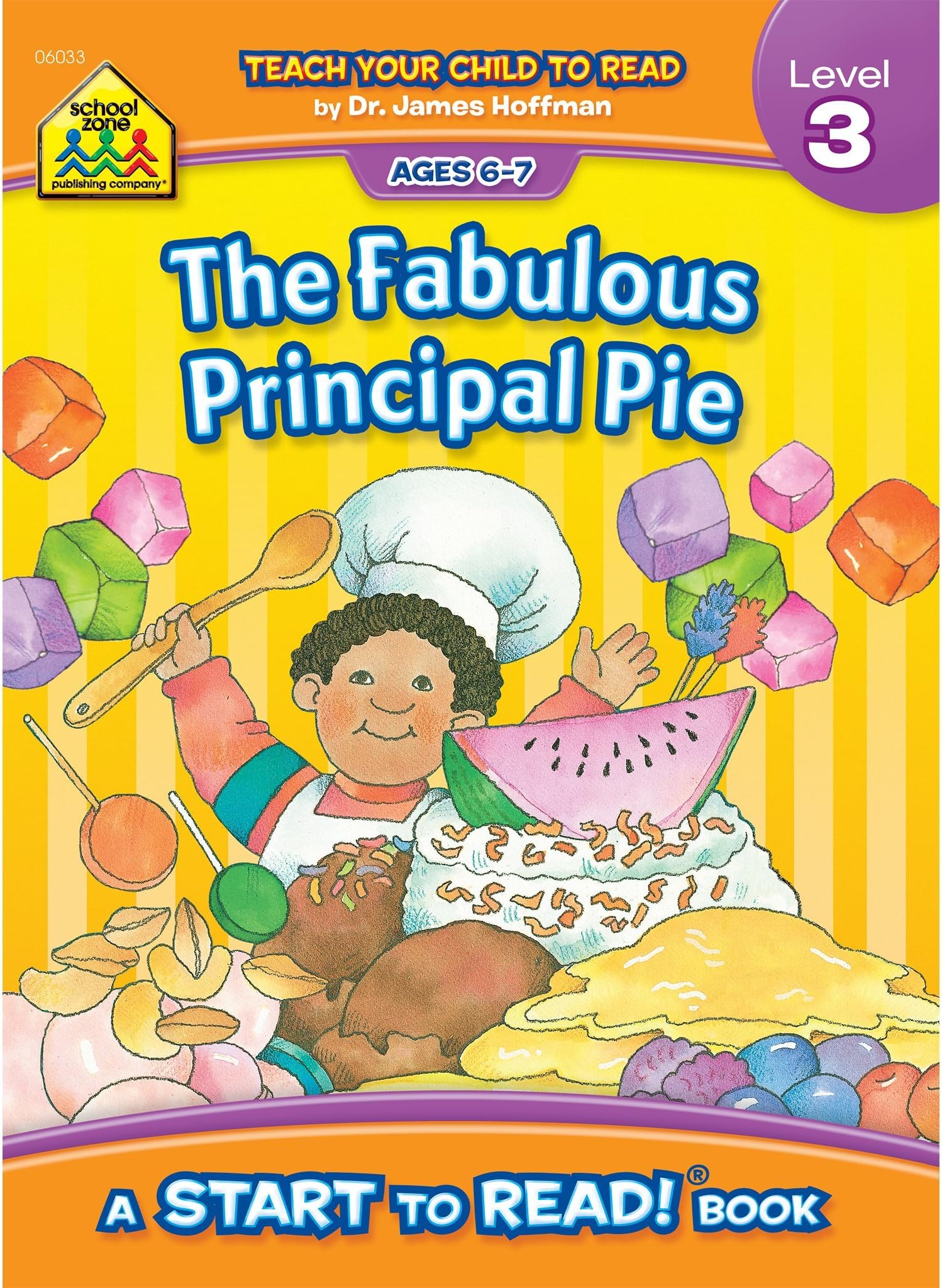 School Zone The Fabulous Principal Pie, Start to Read! Book Level 3: 16 Pages, Sight Words, Rhyming, Early Reading, Reading Book, Vocabulary, Sentence Structure, Ages 6-7 (Start to Read! Book Series)