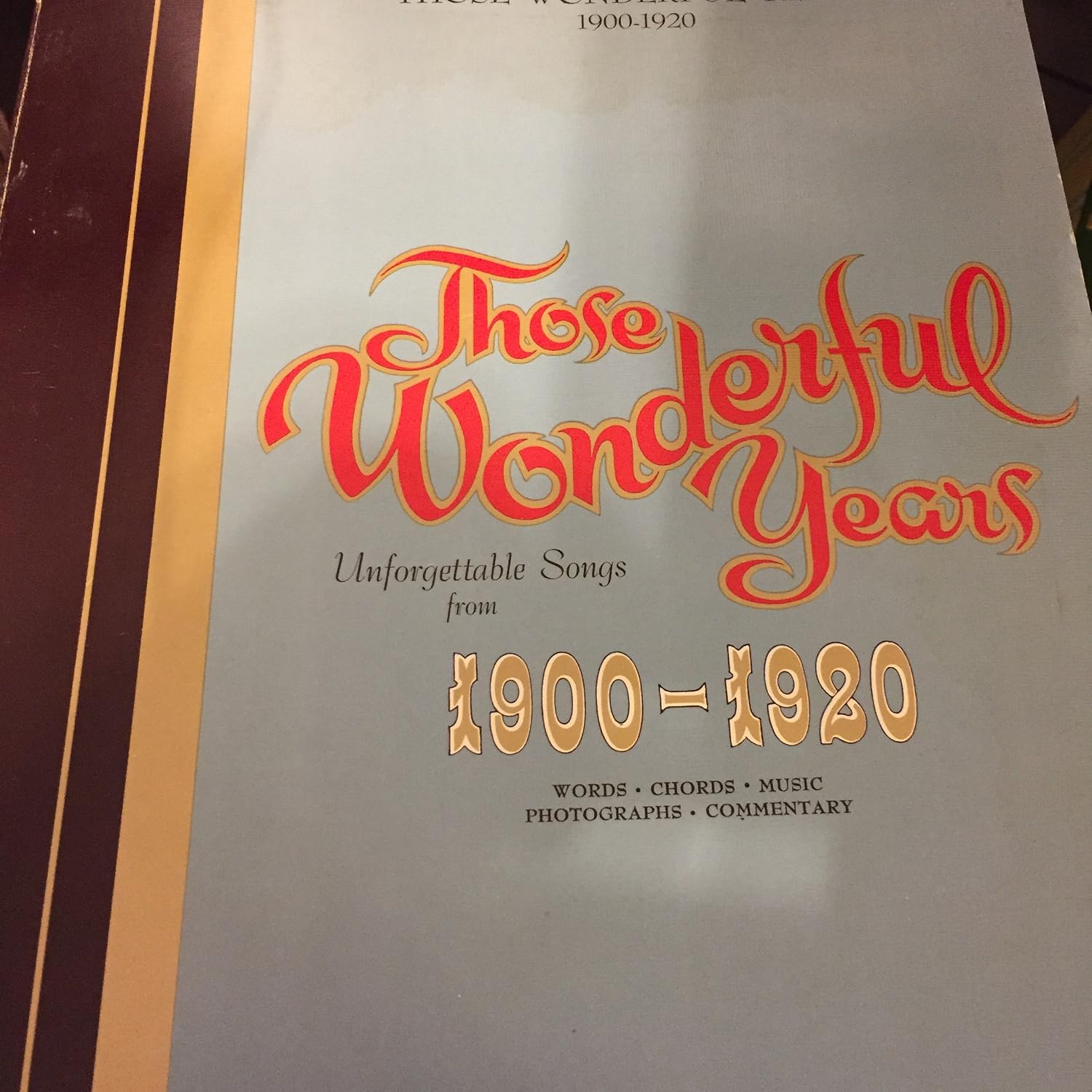 Those Wonderful years: unforgettable songs from 1900-1920: unknown ...