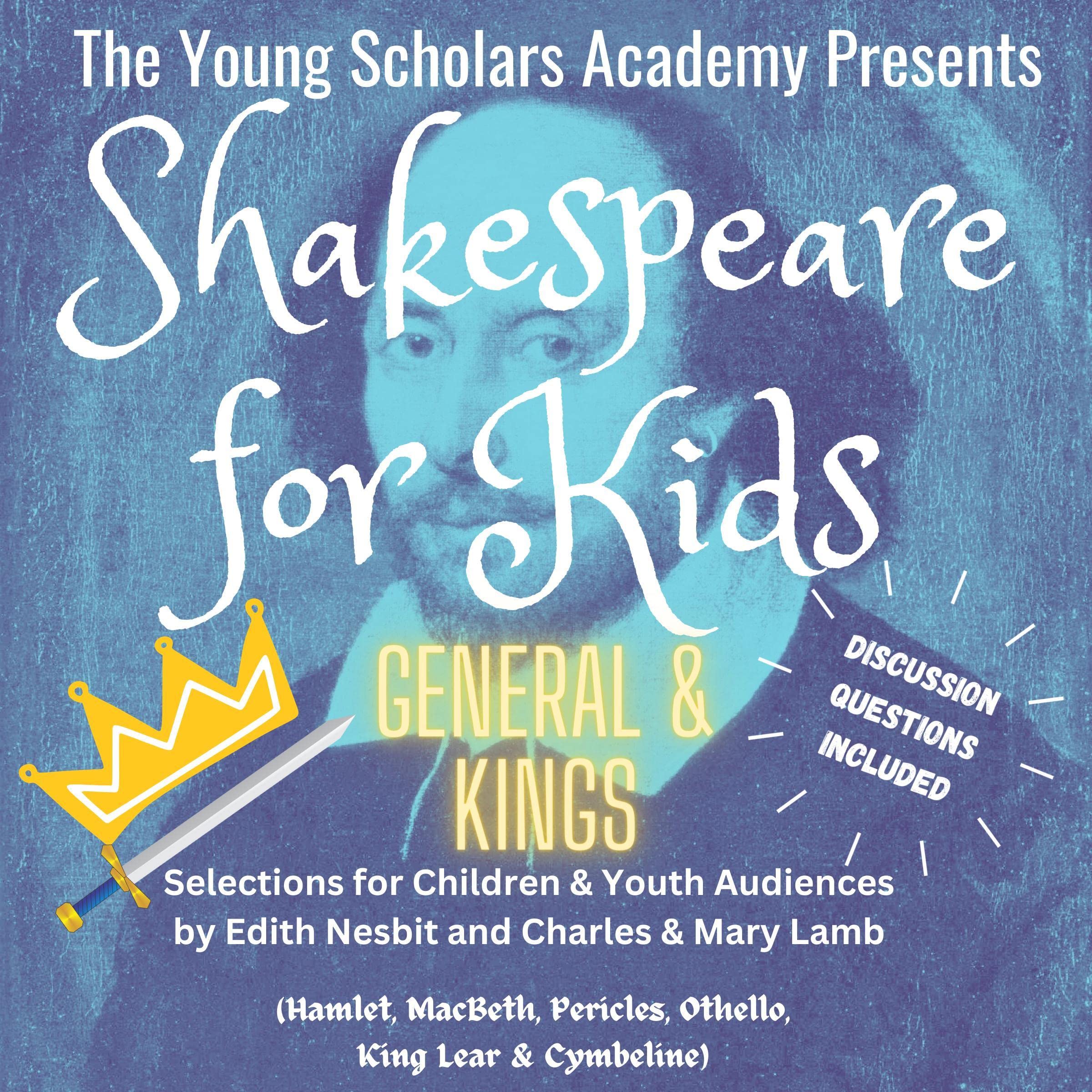 Shakespeare for Kids: Generals & Kings
