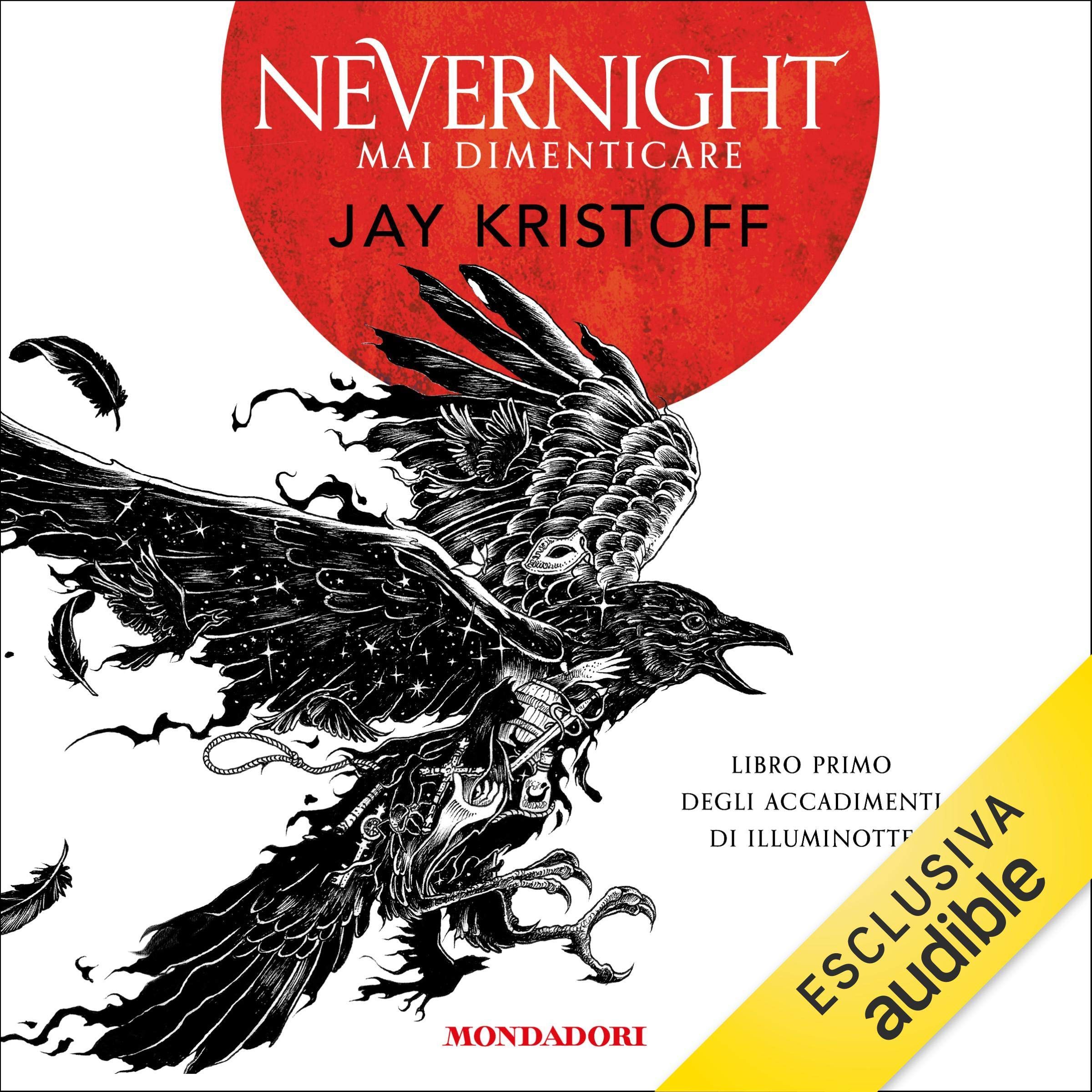 Mai dimenticare. Nevernight: Libro primo degli accadimenti di Illuminotte