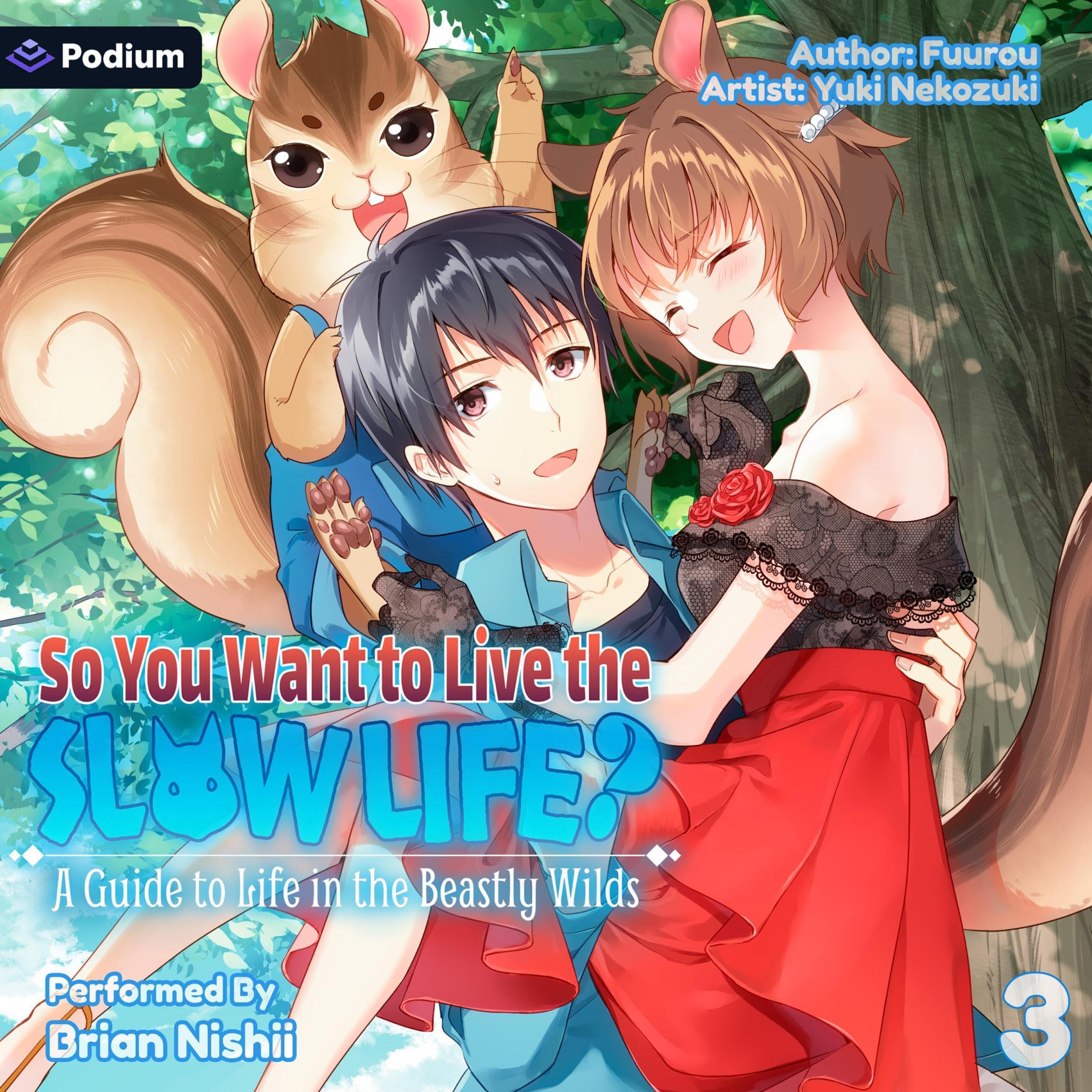 Cover art for So You Want to Live the Slow Life? A Guide to Life in the Beastly Wilds, Vol. 3
