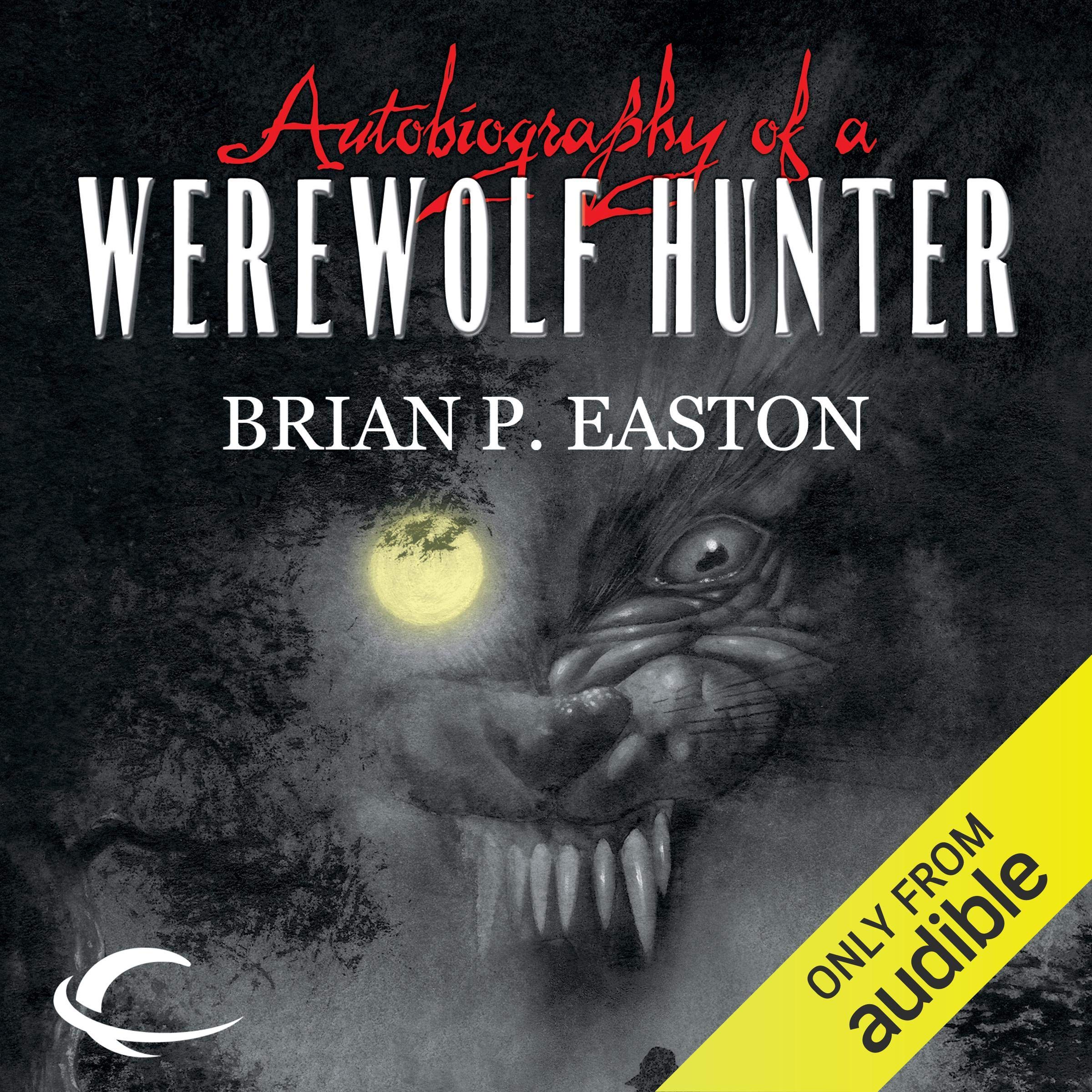 Cover art for Autobiography of a Werewolf Hunter