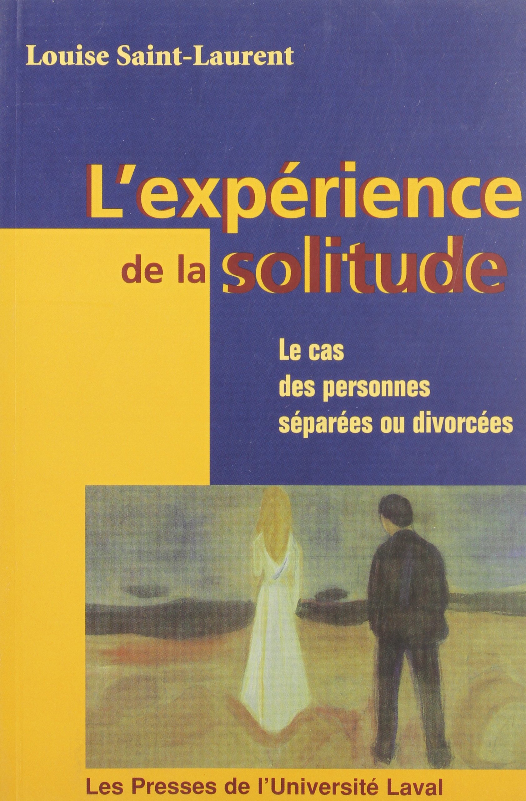 Expérience de la solitude l' [Paperback] Saint-Laurent, Louise