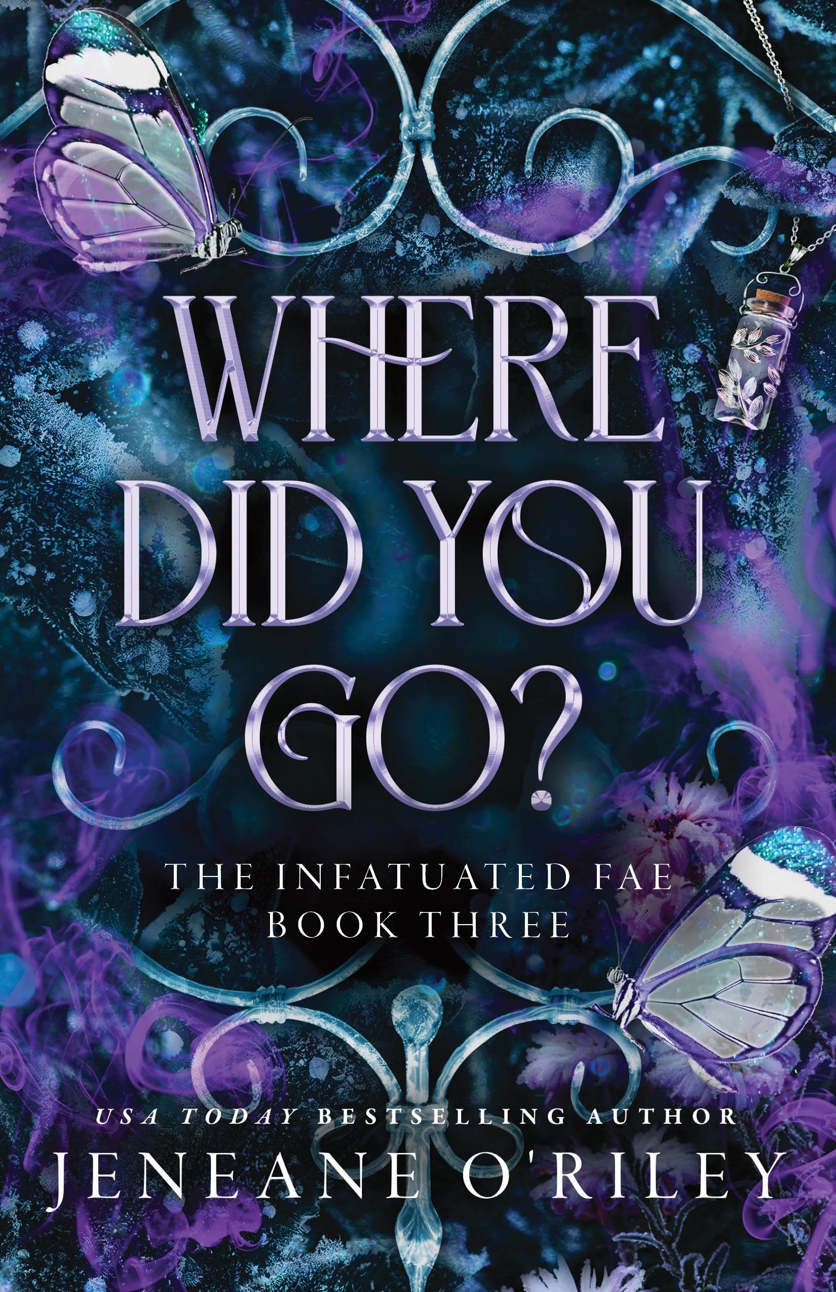 Where Did You Go?: The Thrilling Enemies to Lovers Romance Set in a Dark Fantasy World (Infatuated Fae)