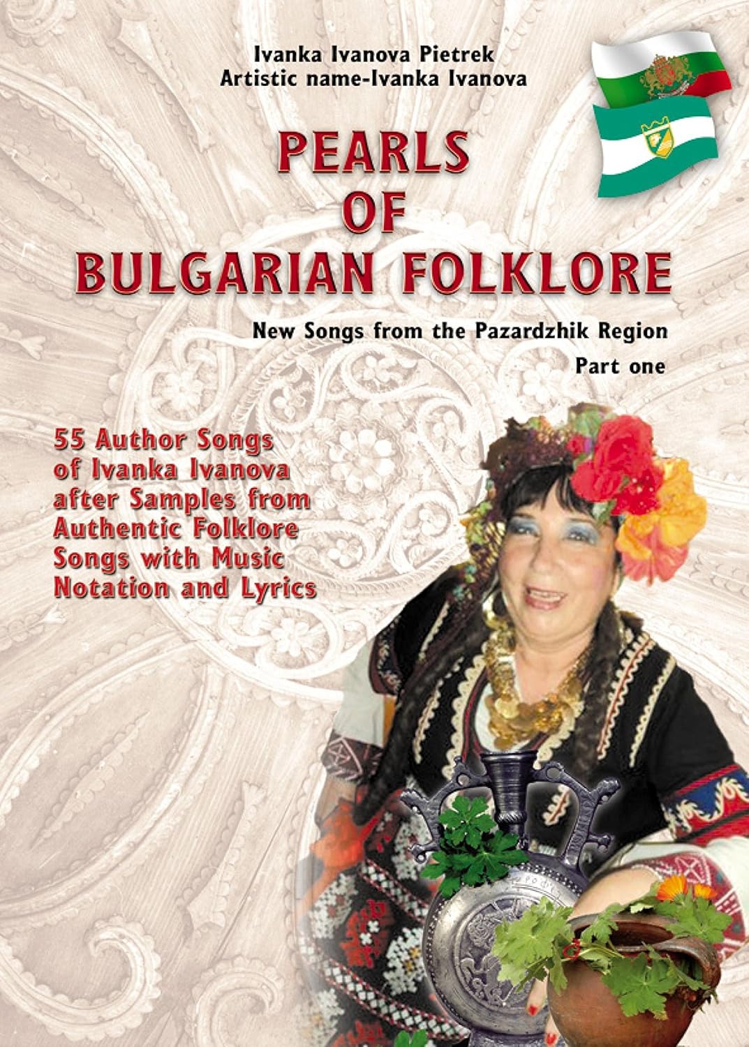 Pearls of Bulgarian Folklore: New Songs from the Pazardzhik Region - Part one      Kindle Edition