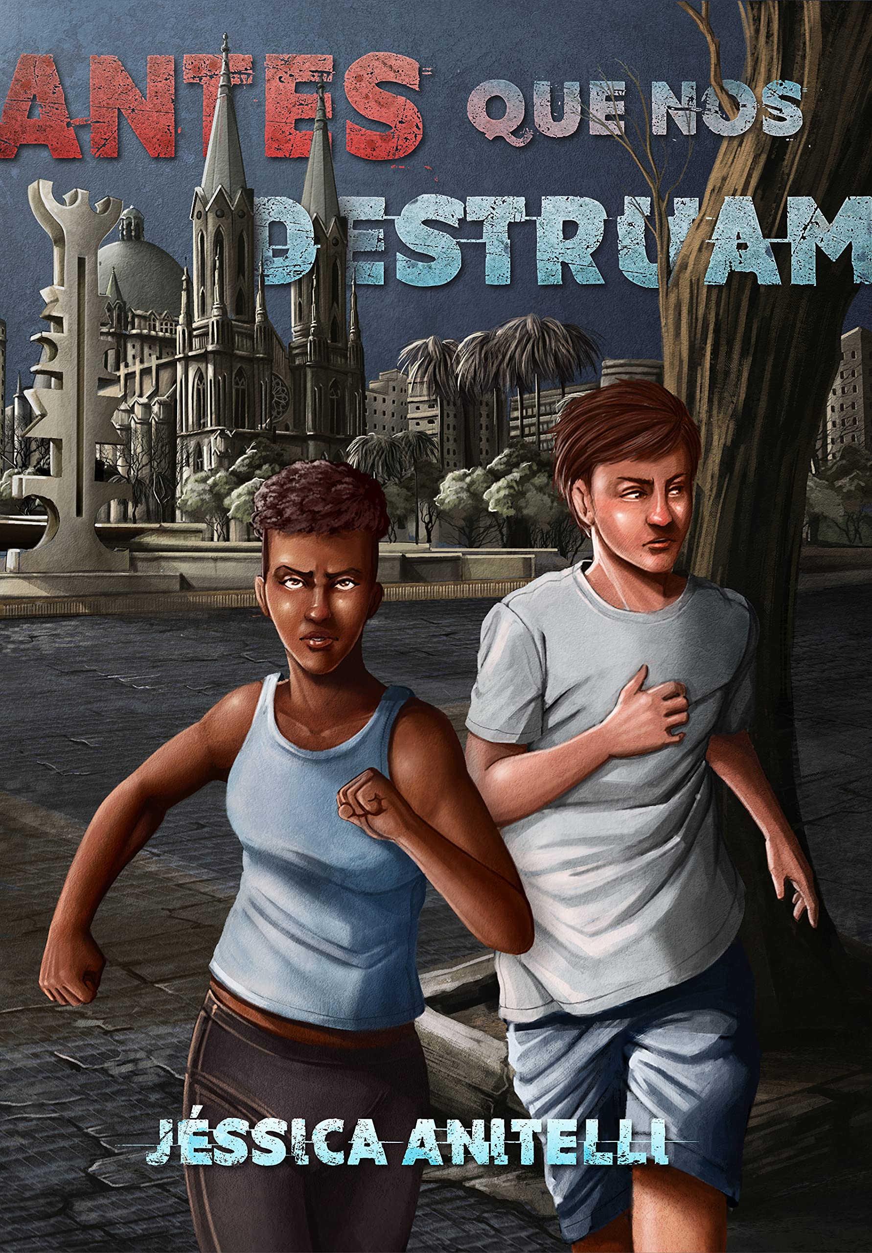 Antes que nos destruam