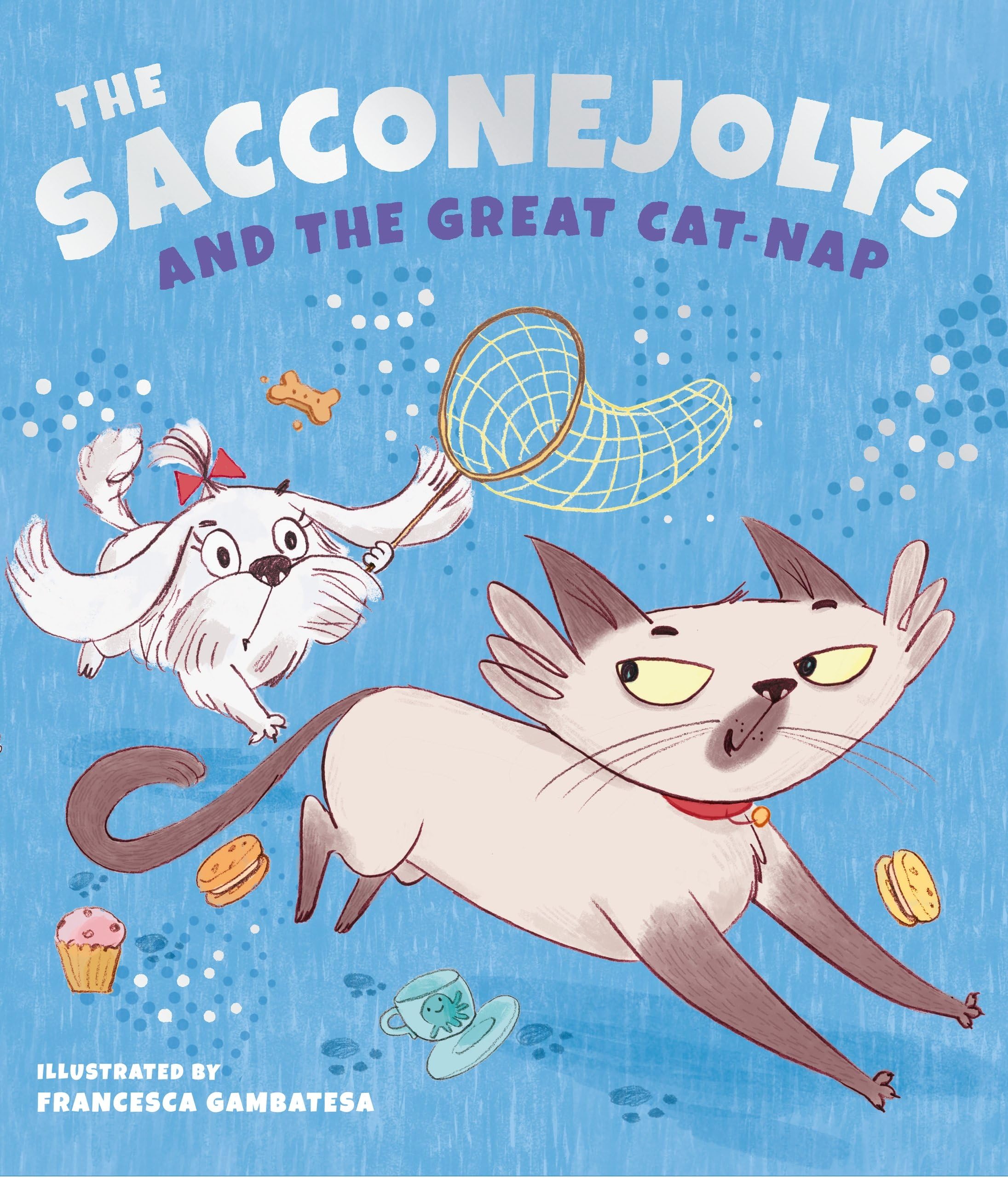 The SACCONEJOLYs and the Great Cat-Nap Paperback – 19 Oct. 2017
