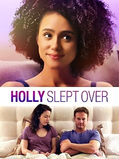 Holly Slept Over