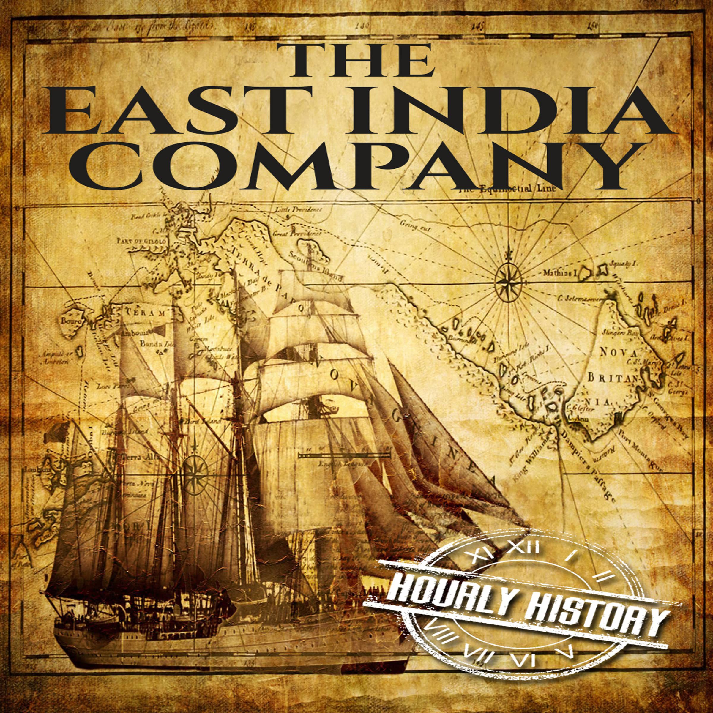 Cover art for The East India Company: A History From Beginning to End