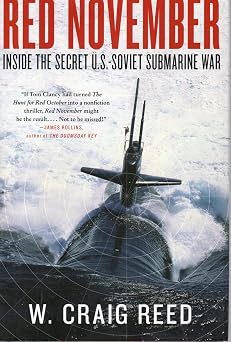 Red November Inside the Secret U.S.-Soviet Submarine War