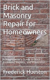 Brick and Masonry Repair for Homeowners: A Homeowner’s Guide to Brick Problems, Repairs, and Prevention