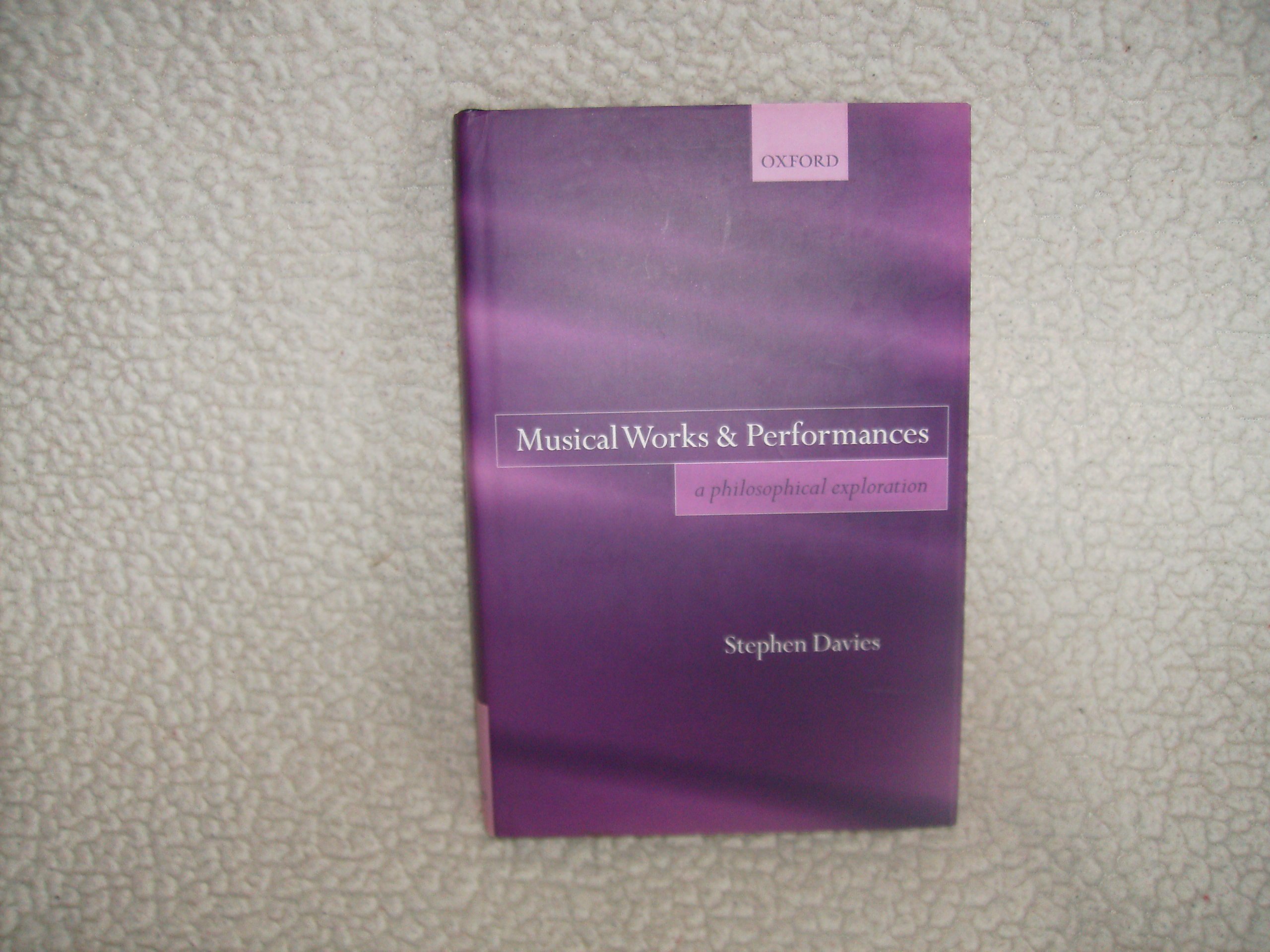 Musical Works and Performances édition académique de référence en art