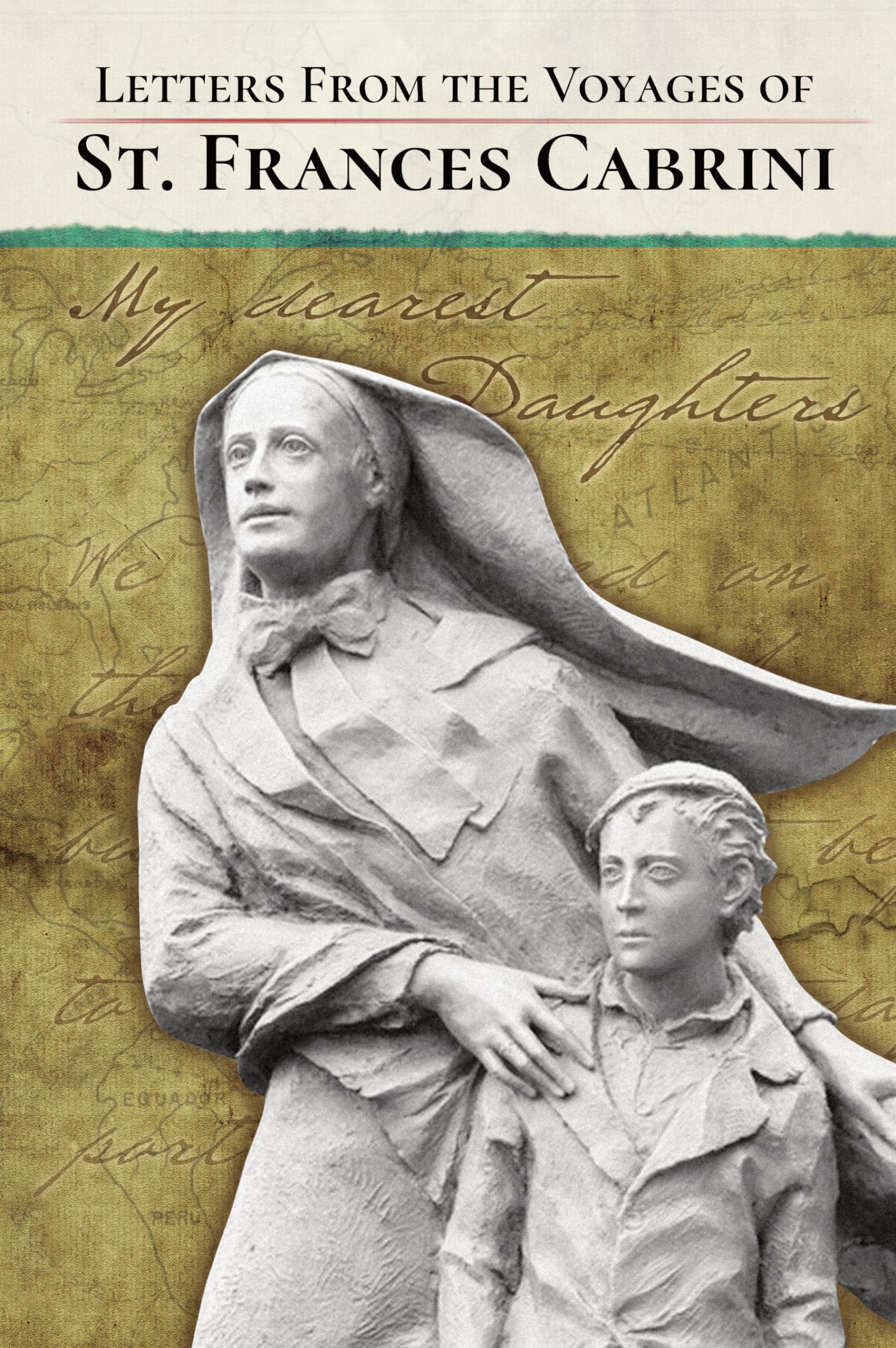 Letters From the Voyages of St. Frances Cabrini