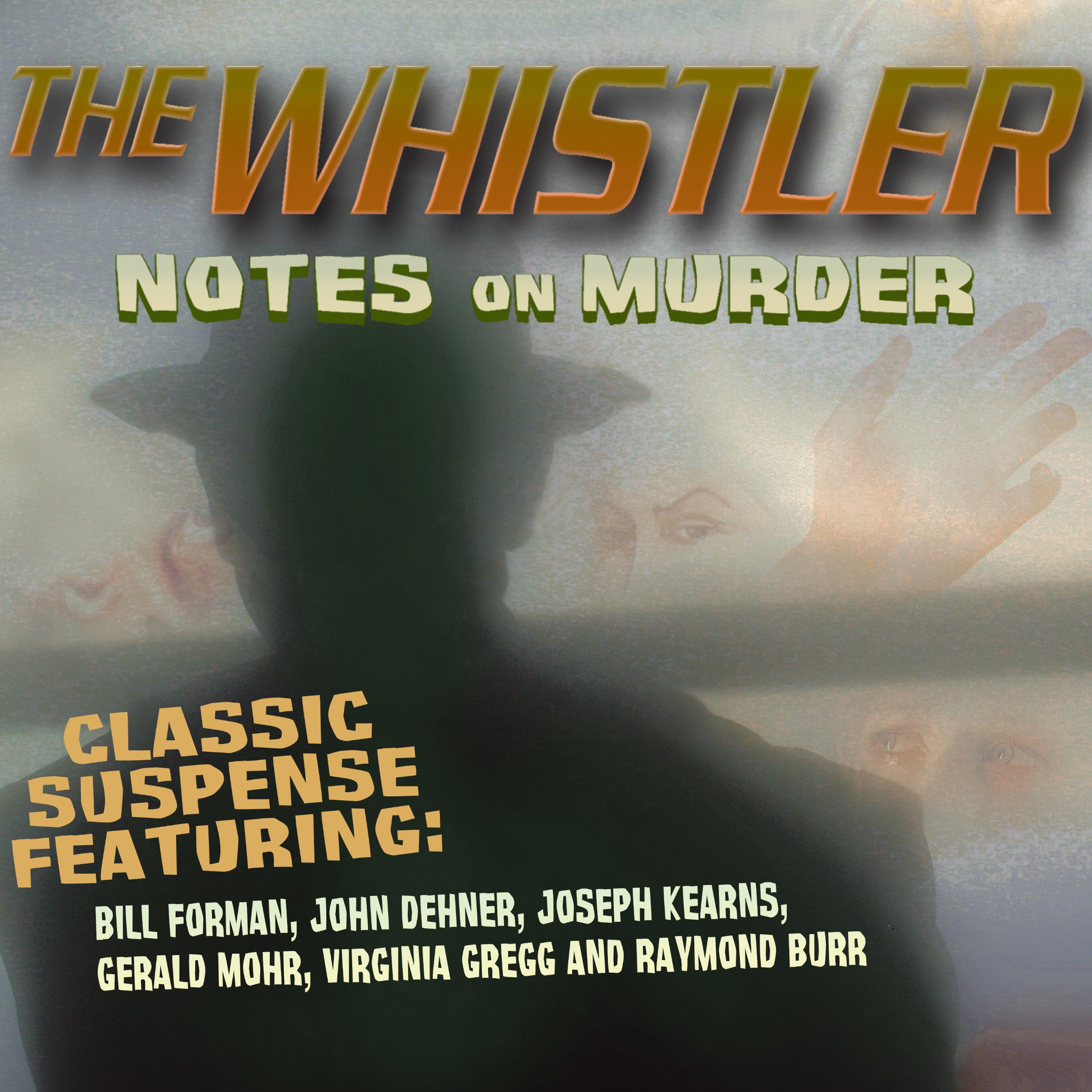 The Whistler: Notes on Murder