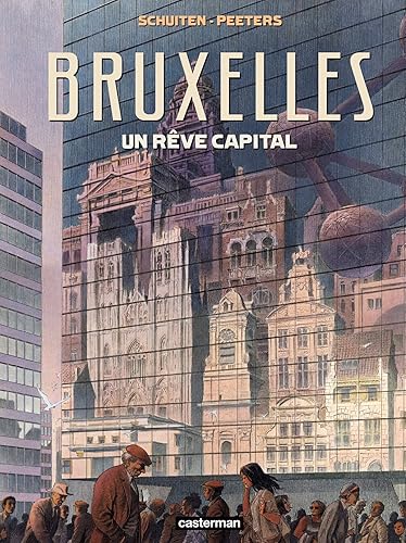Les Cités obscures - Bruxelles - un rêve capital