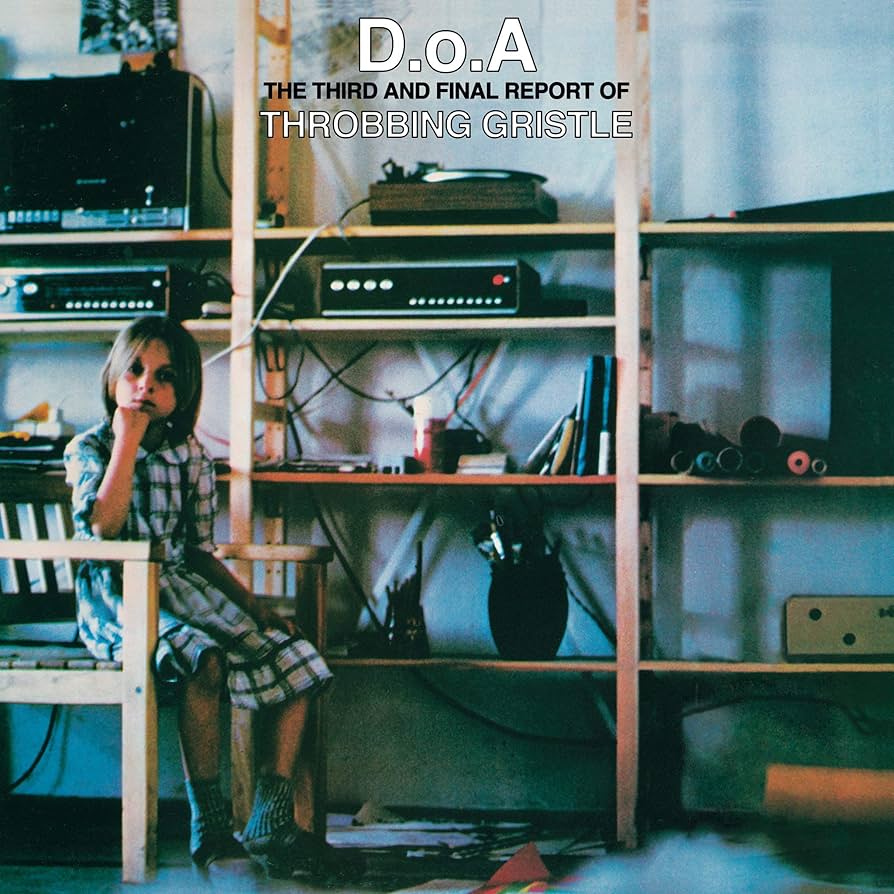 洋楽 THROBBING GRISTLE D.o.A Amazon.co.jp: D.o.a. - The Third And Final Report Of