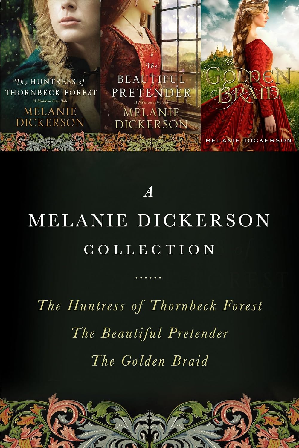 A Melanie Dickerson Collection The Huntress of Thornbeck