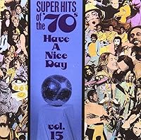 Vista 1 de Super Hits of the '70s Have a Nice Day, Vol. 15