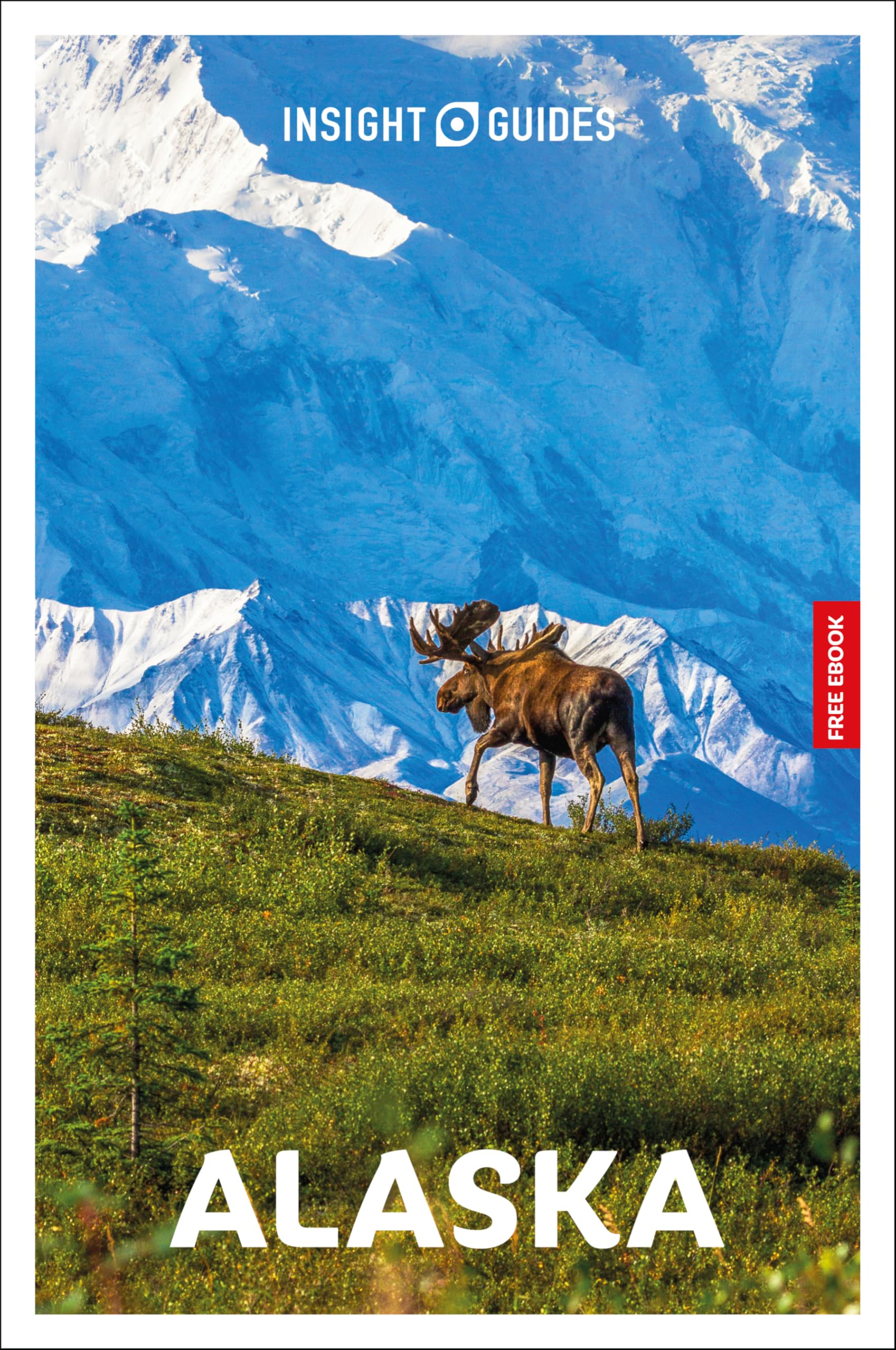 Insight Guides Alaska Travel Guide