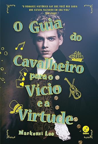 O guia do cavalheiro para o vício e a virtude (Vol. 1 Irmãos Montague)