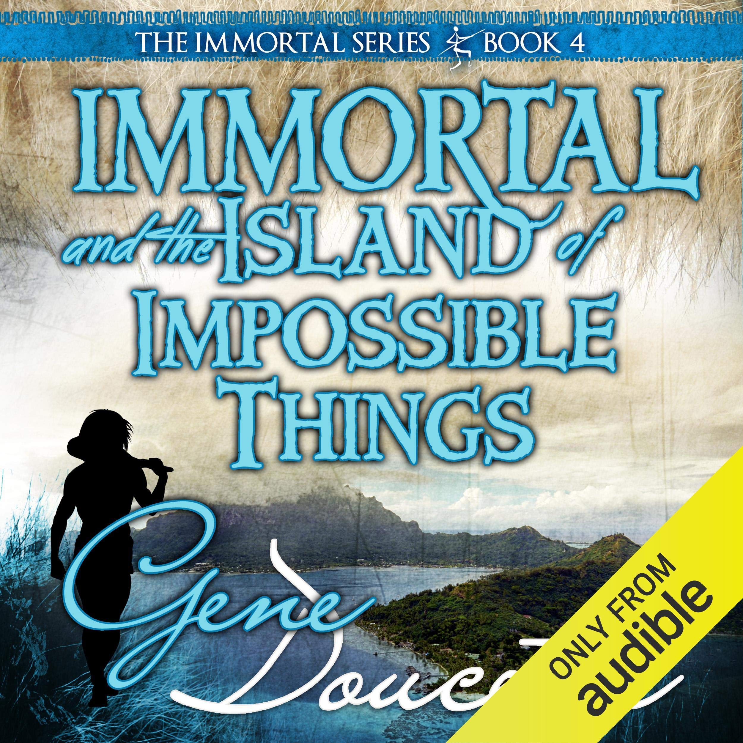 Cover art for Immortal and the Island of Impossible Things