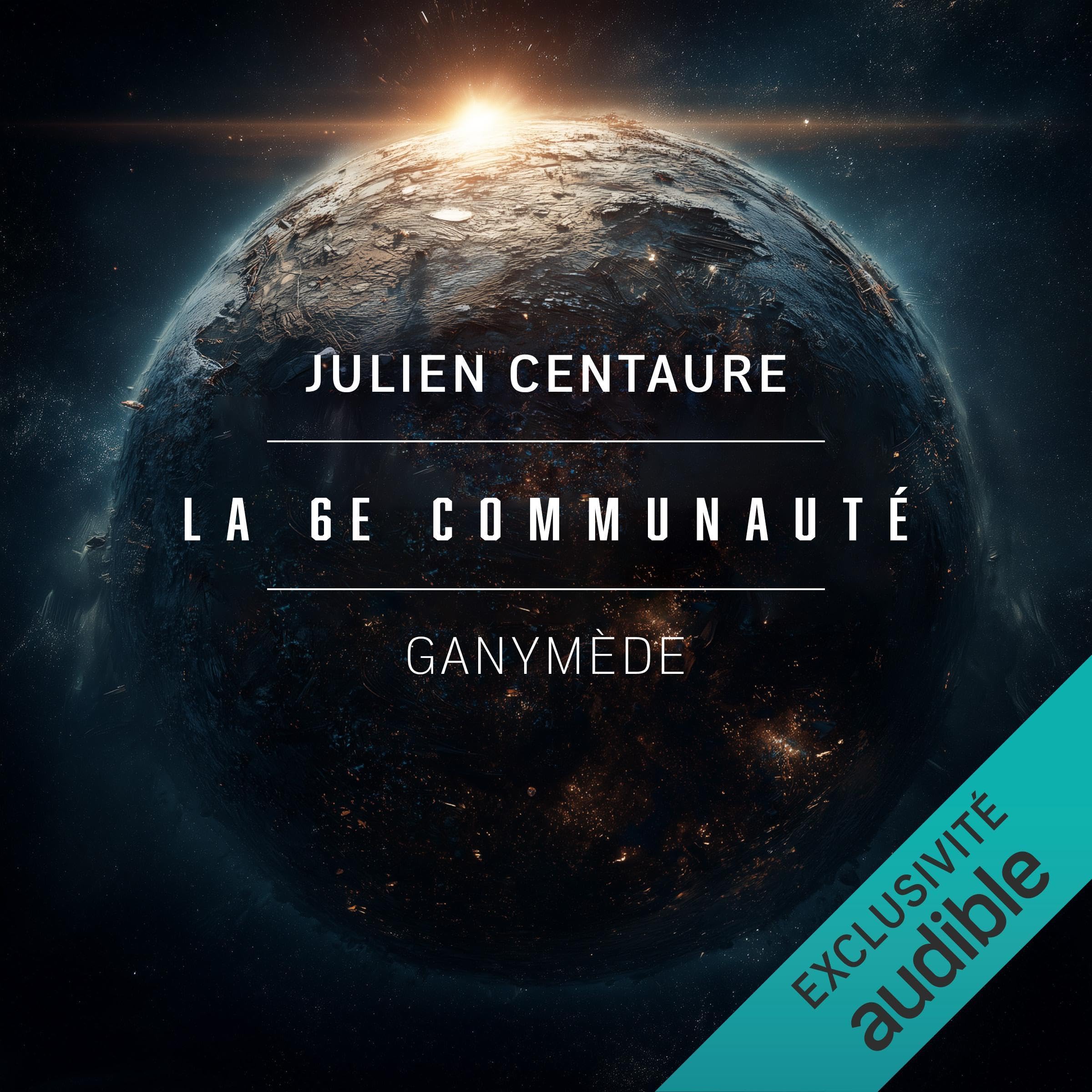 La 6e communauté: Ganymède, Vol. 1
