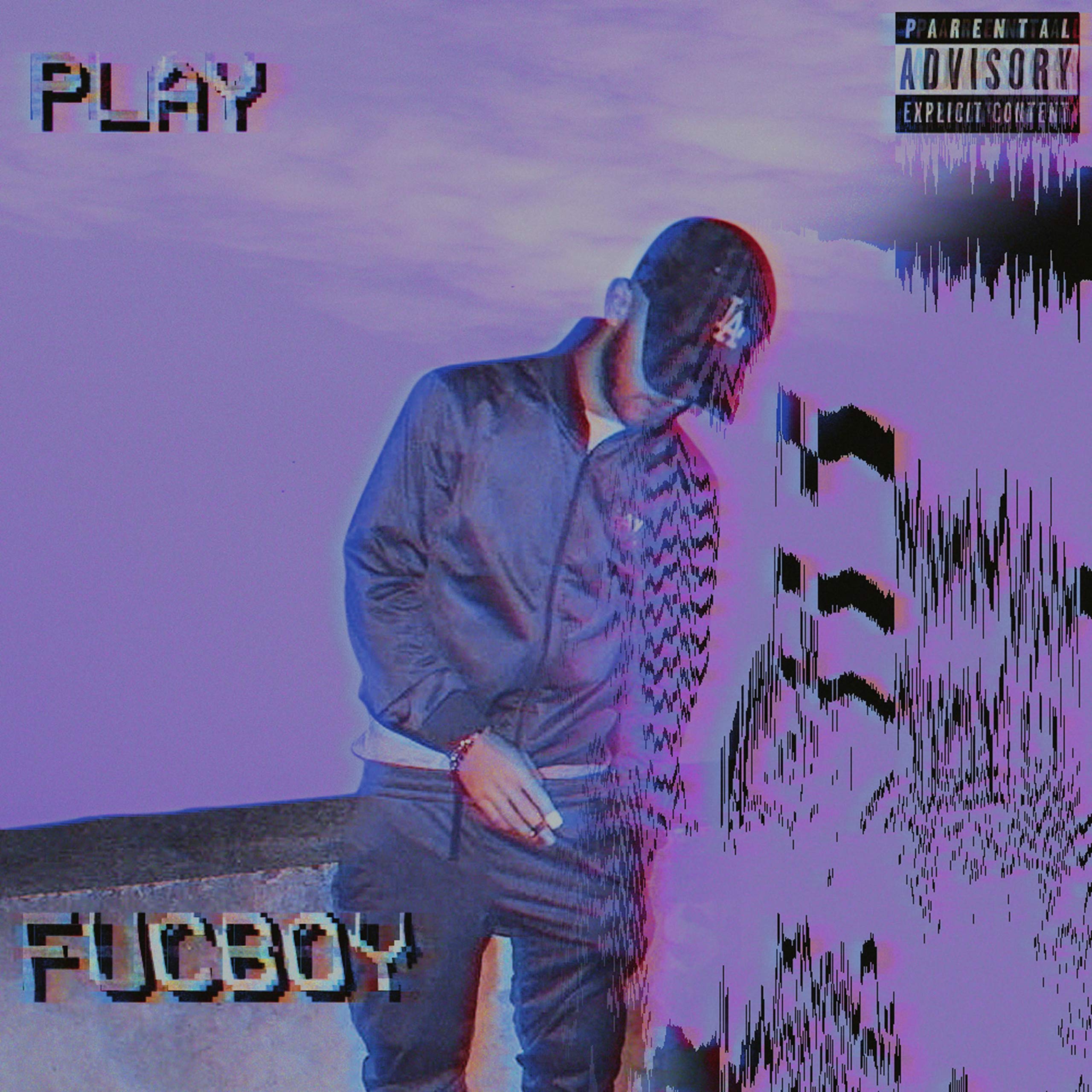 Fucboy [Explicit]