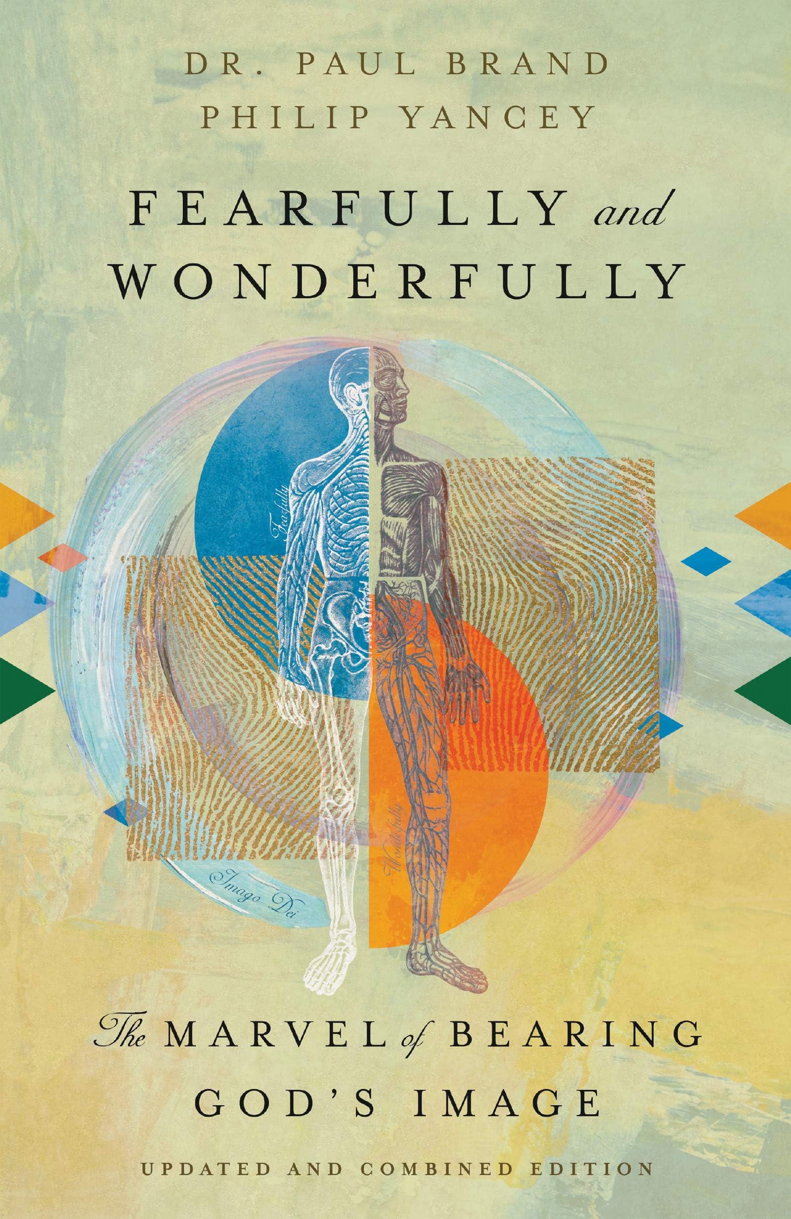 Fearfully and Wonderfully: The Marvel of Bearing God's Image Hardcover – August 6, 2019