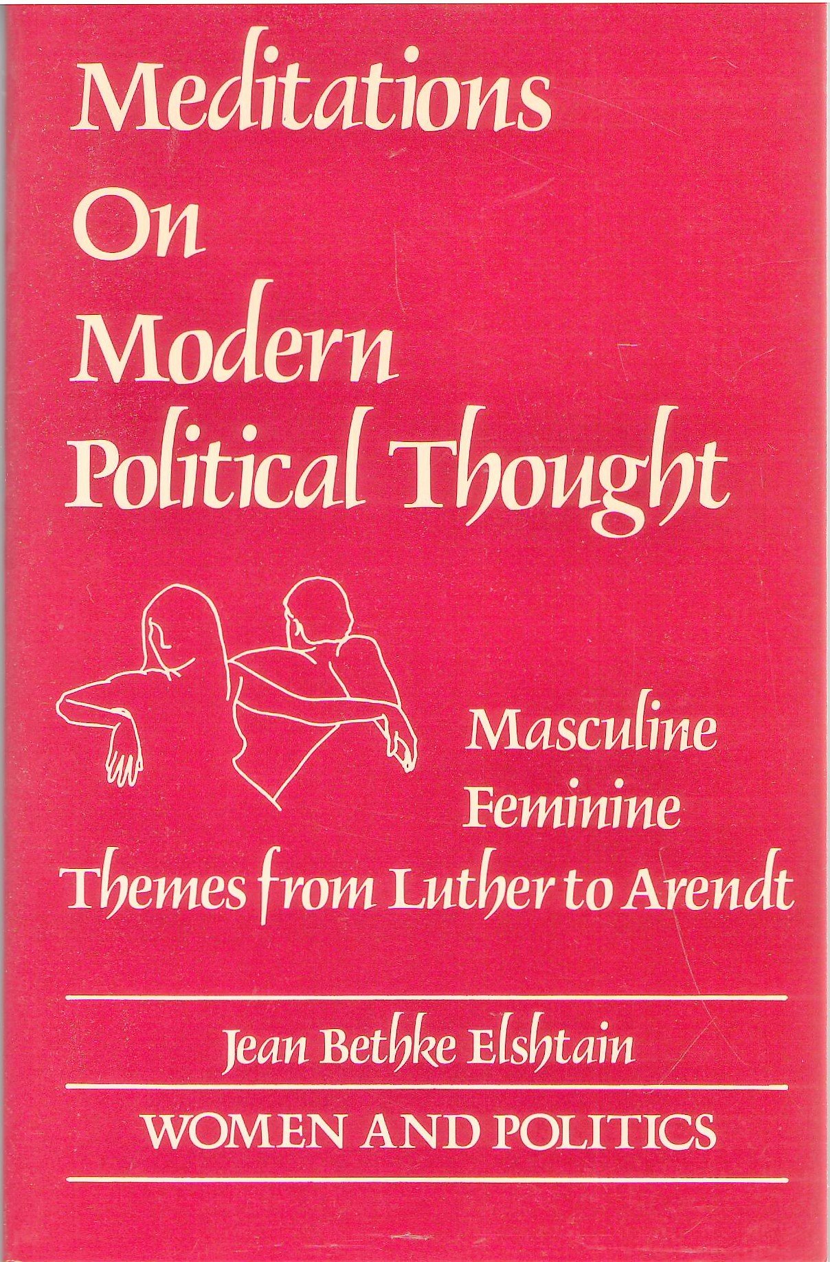 Buy Meditations on Modern Political Thought: Masculine/Feminine Themes from Luther to Arendt (Women and Politics) — BookShops.in