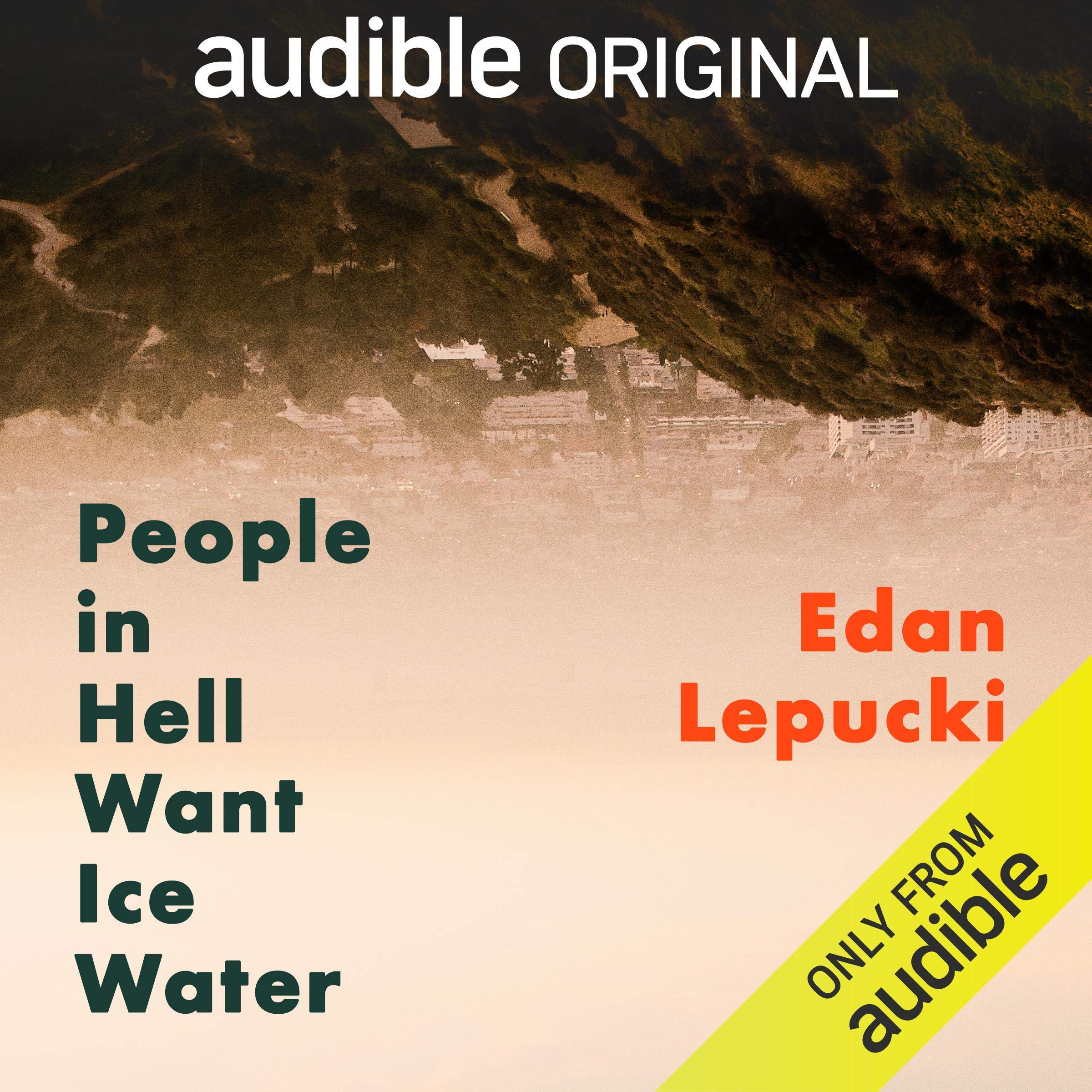 People in Hell Want Ice Water