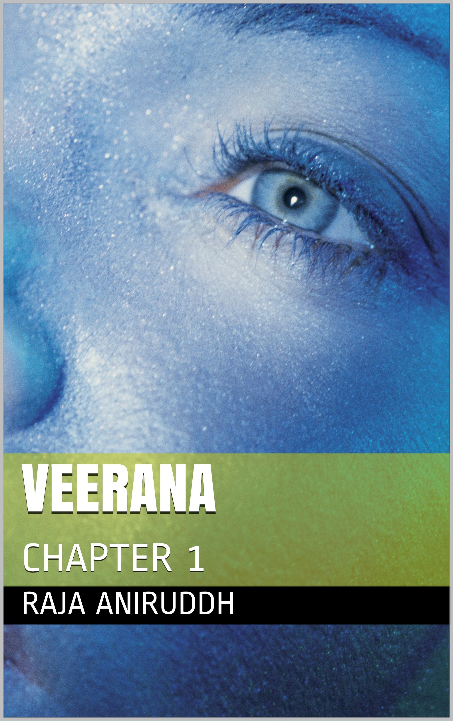 VEERANA: CHAPTER 1 (The mystery continuous)