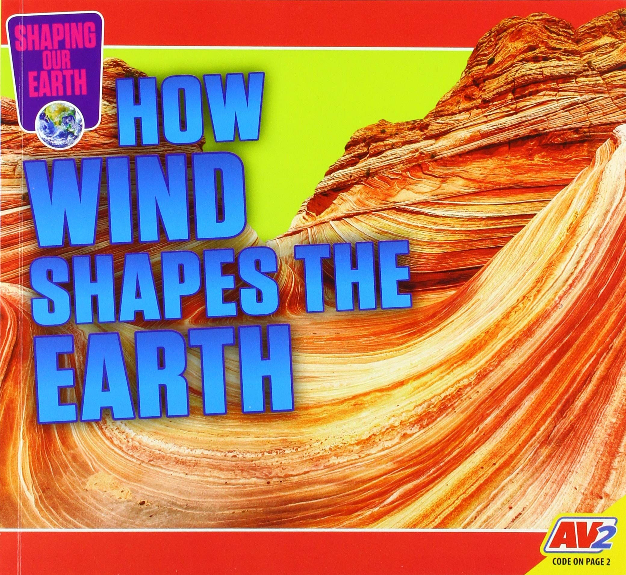 How Wind Shapes the Earth