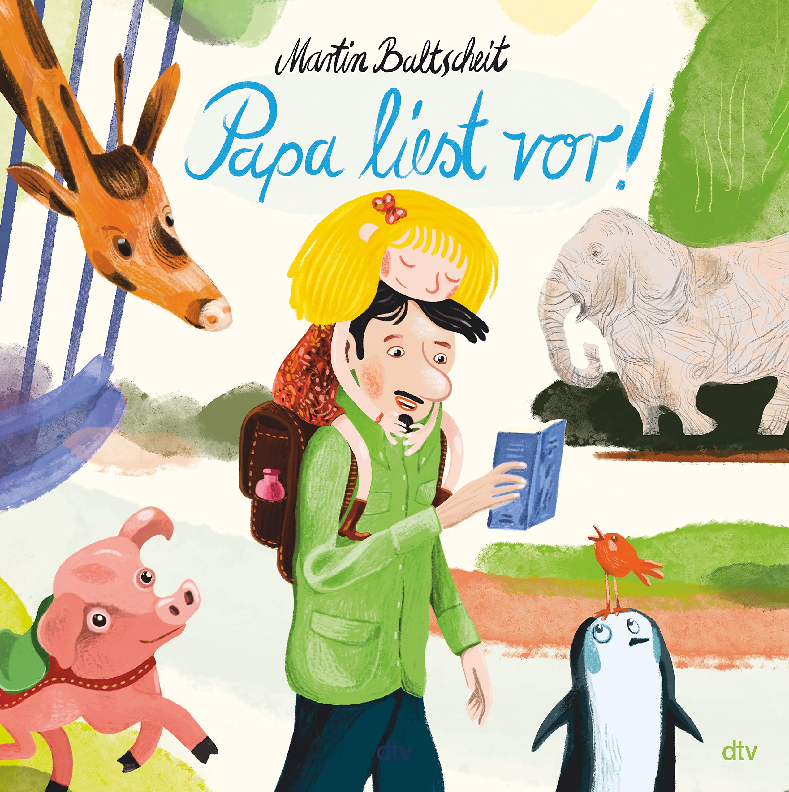 Papa liest vor: Dieses Bilderbuch ist das perfekte Geschenk für Papas und von Papas – gedichtet und gezeichnet von Martin Baltscheit