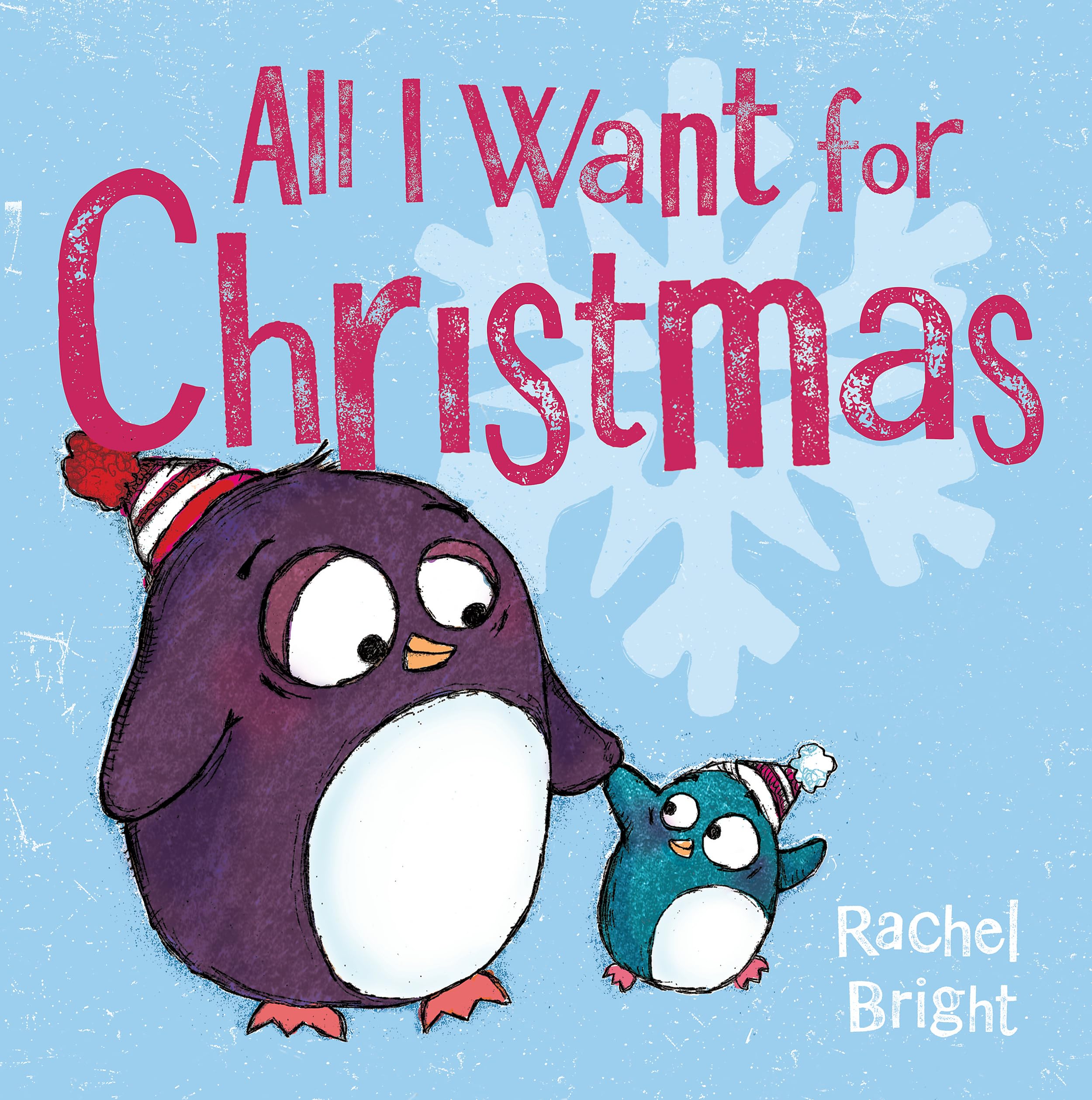All I Want For Christmas: Rachel Bright