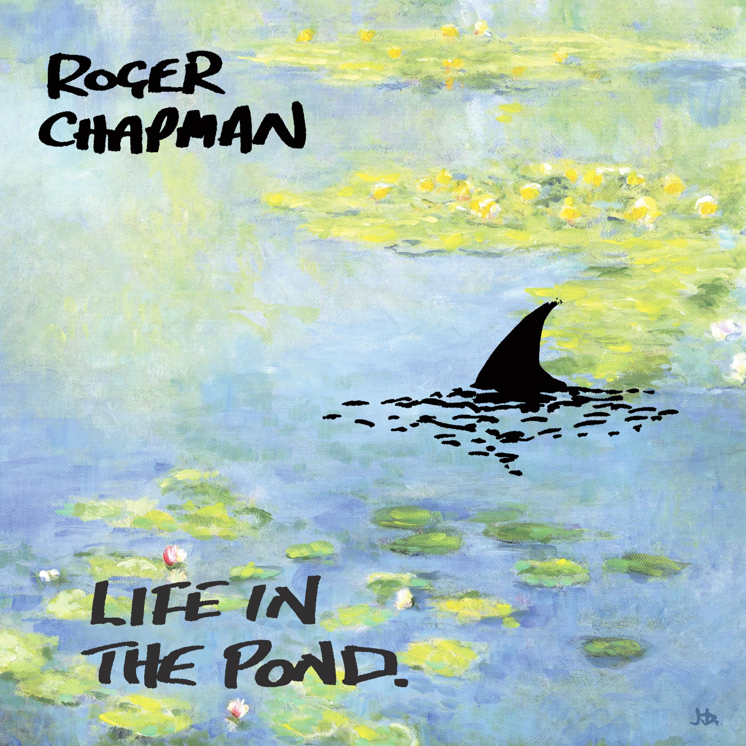 Life in the Pond by Roger Chapman (CD, 2021)