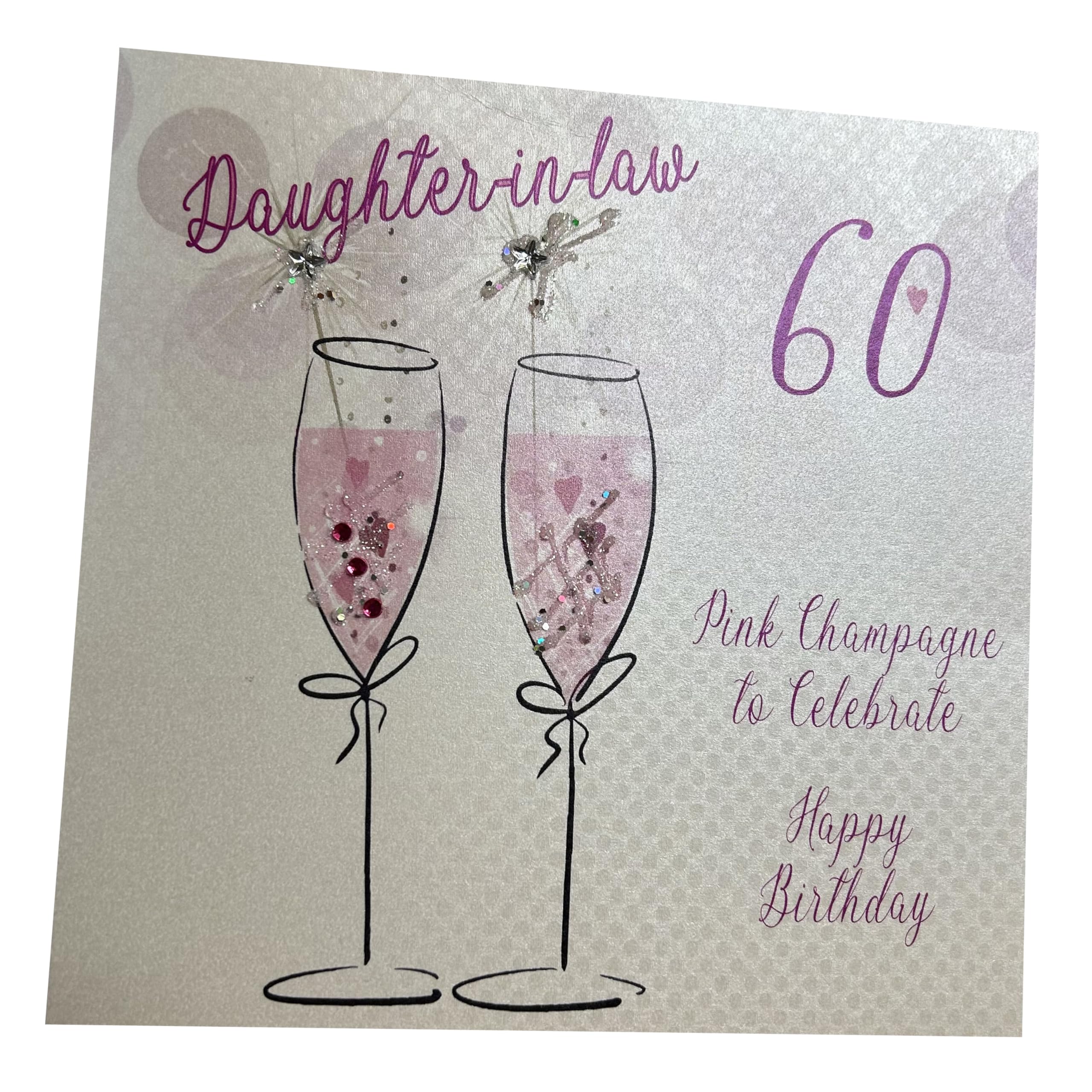 WHITE COTTON CARDS "Pink Champagne, Daughter-in-Law 60 to Celebrate Happy Birthday Handmade 60th Birthday Card, White, WBA60P-DIL
