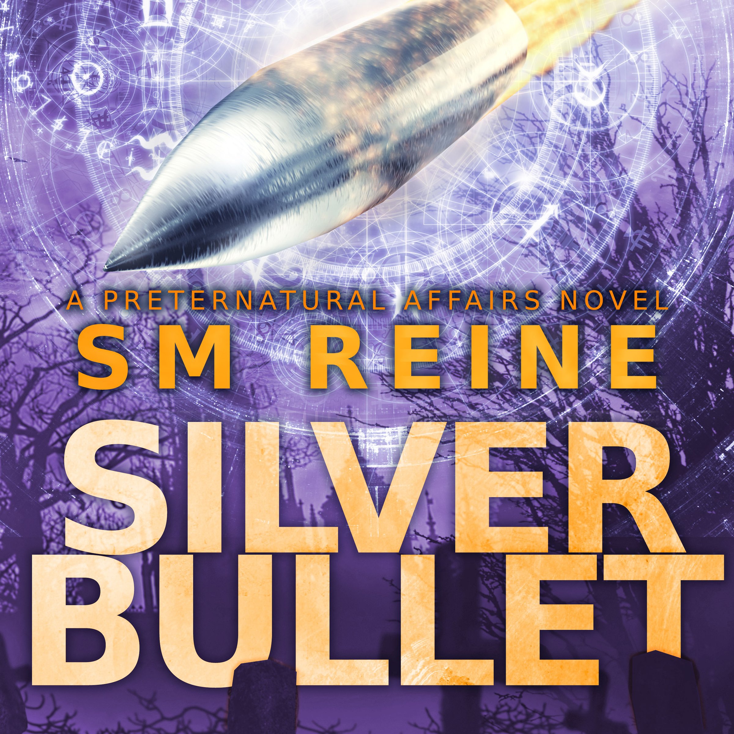Cover art for Silver Bullet: Preternatural Affairs, Book 2