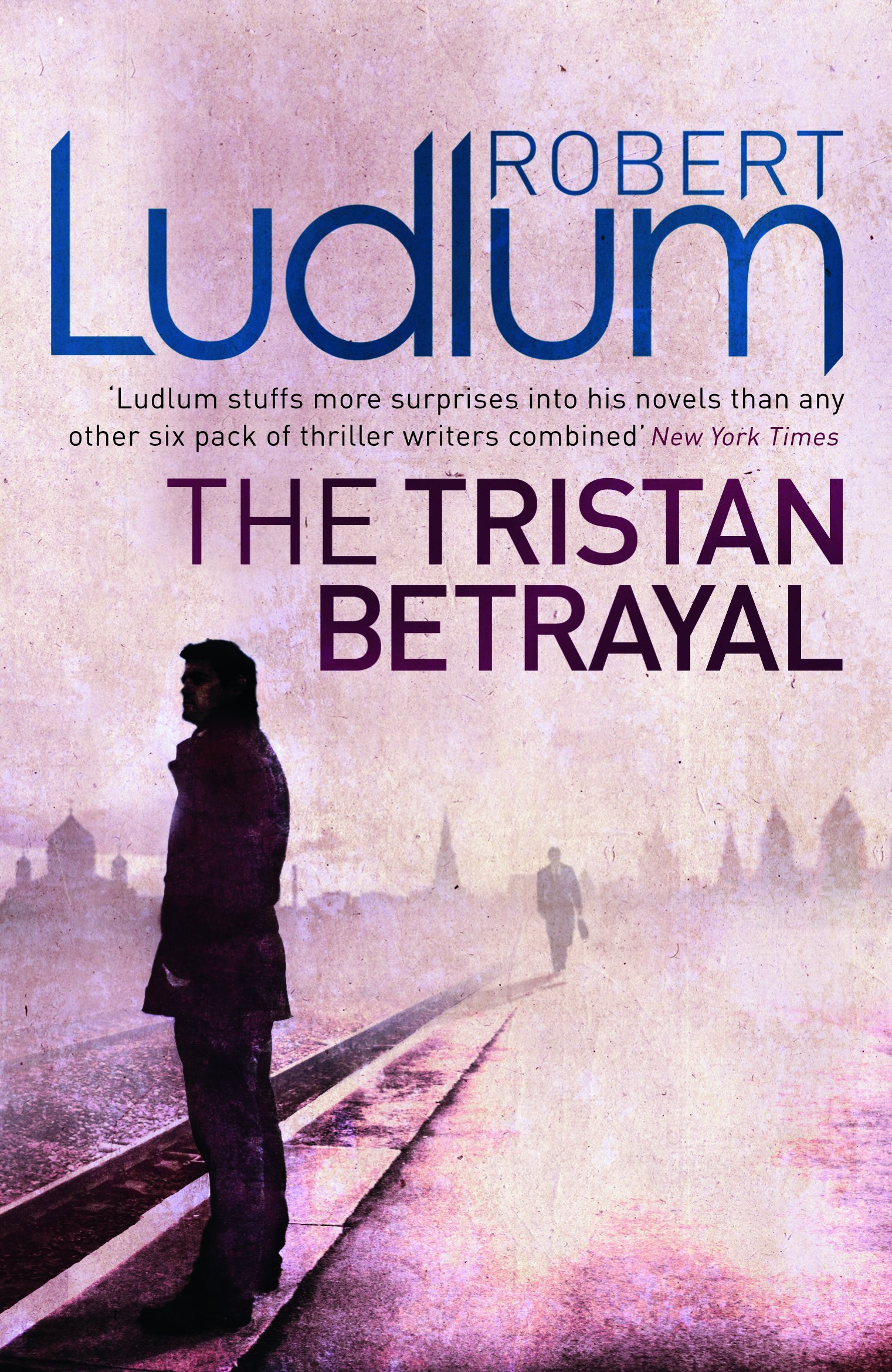 The Tristan Betrayal-Robert Ludlum, 9781409117773