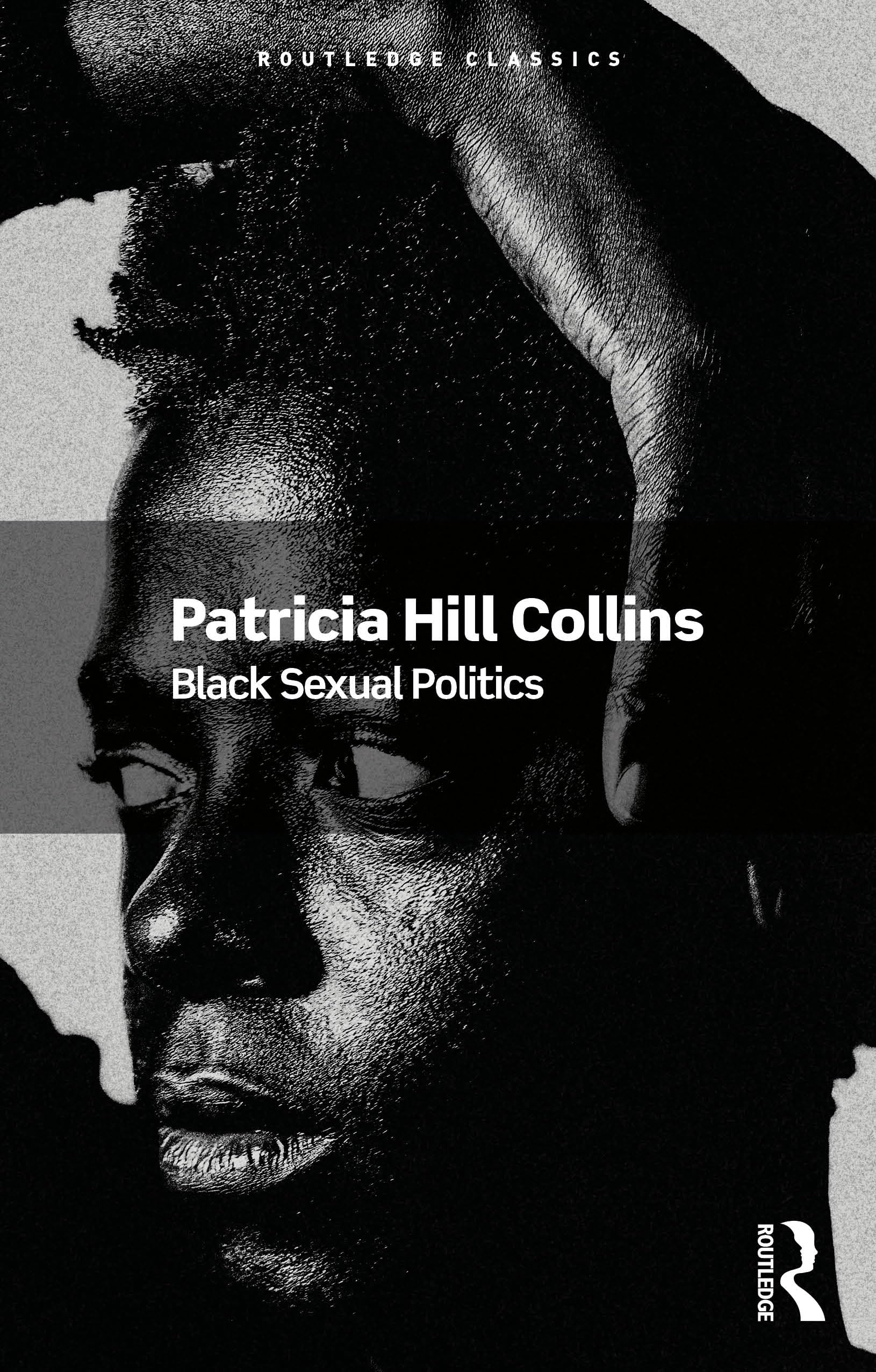 Black Sexual Politics (Routledge Classics)