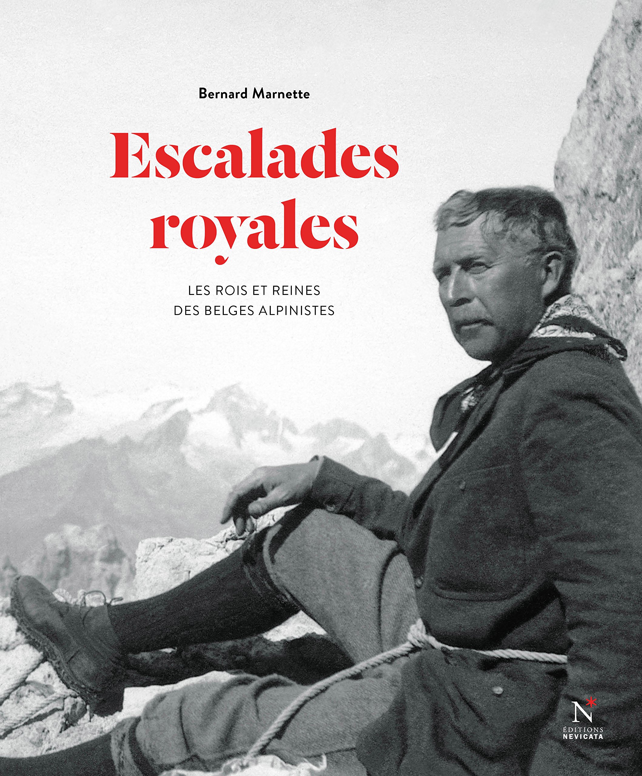 Escalades royales: Les rois et reines des Belges alpinistes
