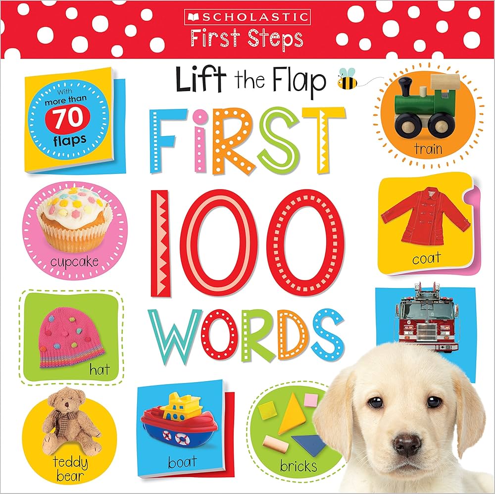 First 100 Words: Scholastic Early Learners (Lift the Flap