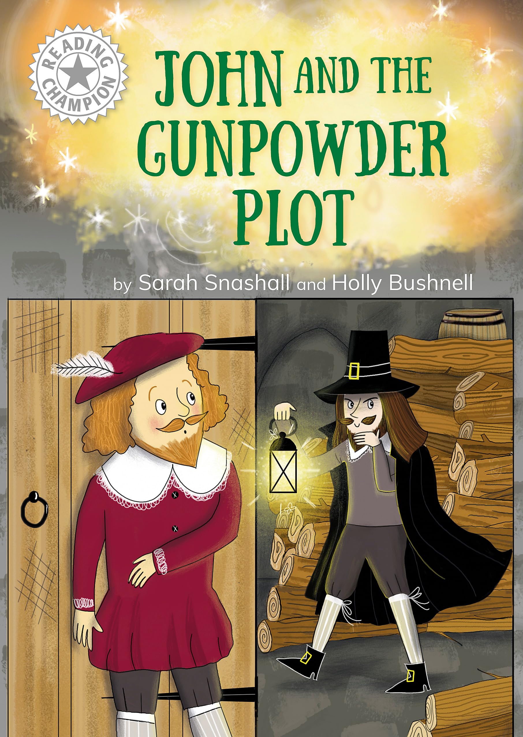 Reading Champion: John and the Gunpowder Plot by Sarah Snashall (Hardback Book)