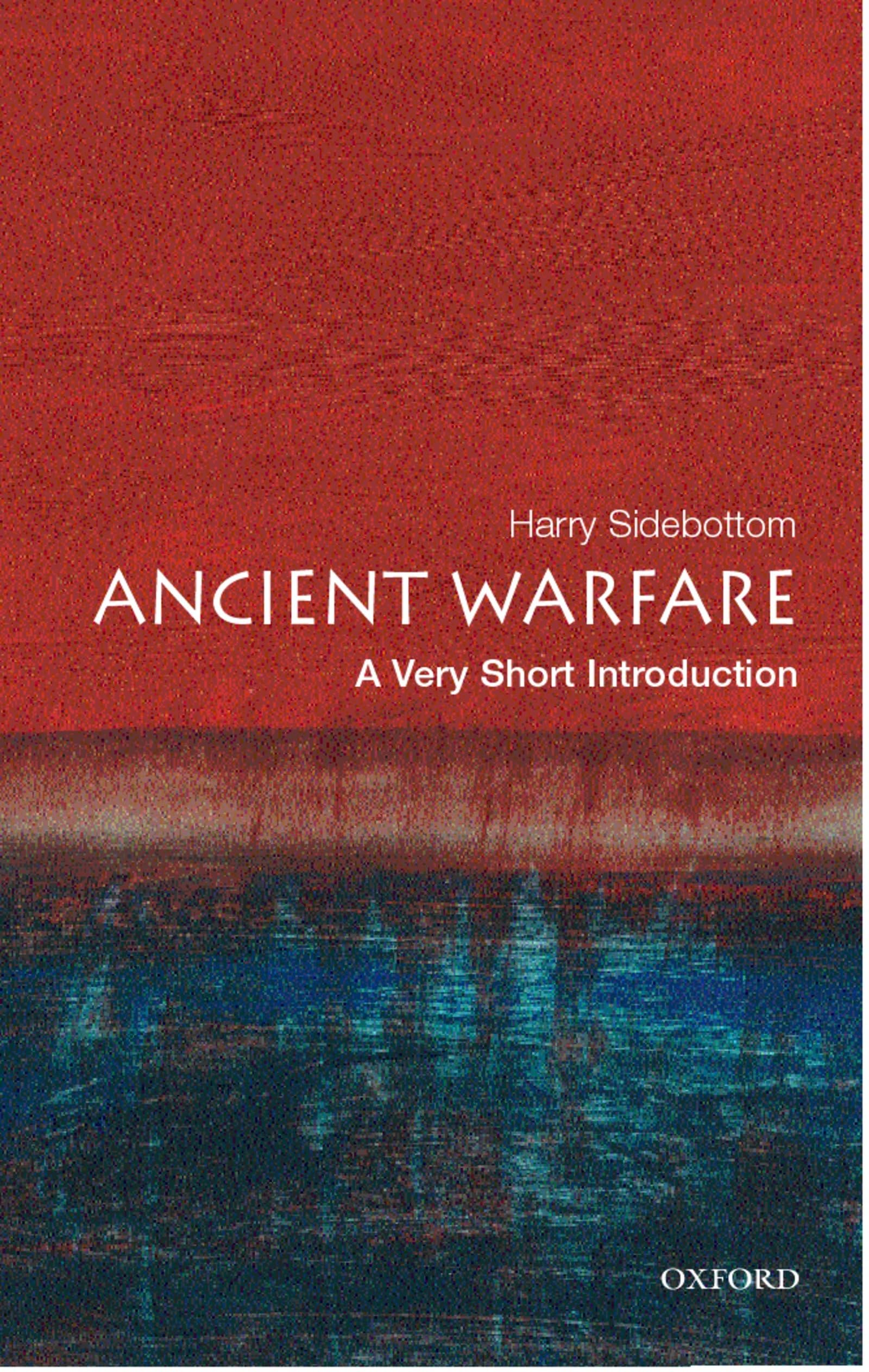 Ancient Warfare: A Very Short Introduction (Very Short Introductions)