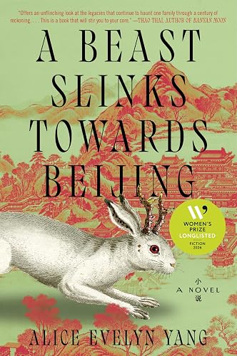 A Beast Slinks Towards Beijing: A Novel