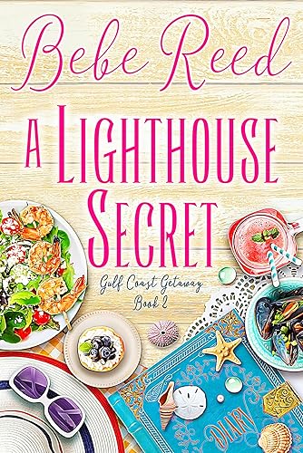 A Lighthouse Secret (Gulf Coast Getaway Book 2)
