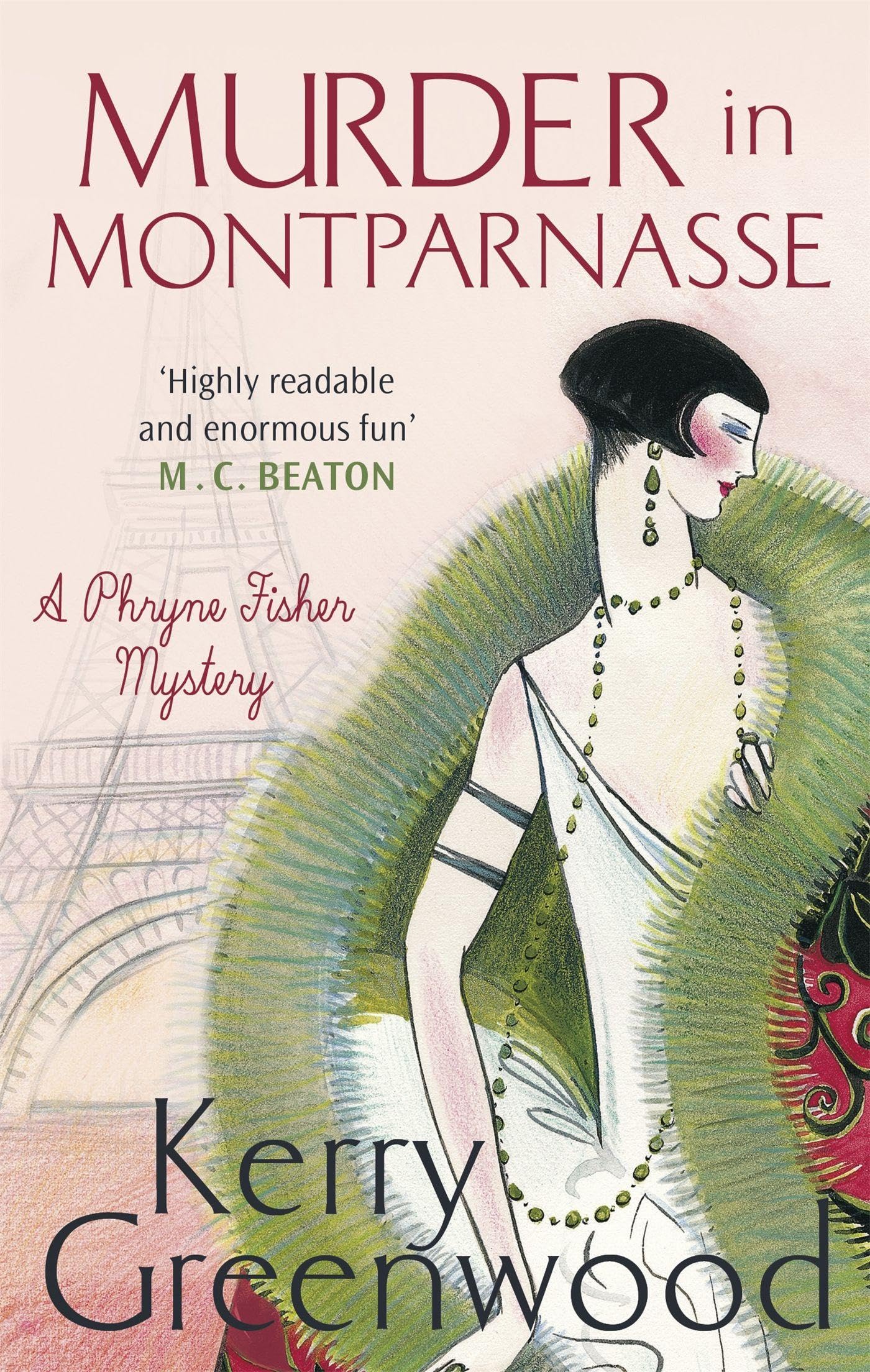 Murder in Montparnasse: Kerry Greenwood (Phryne Fisher)