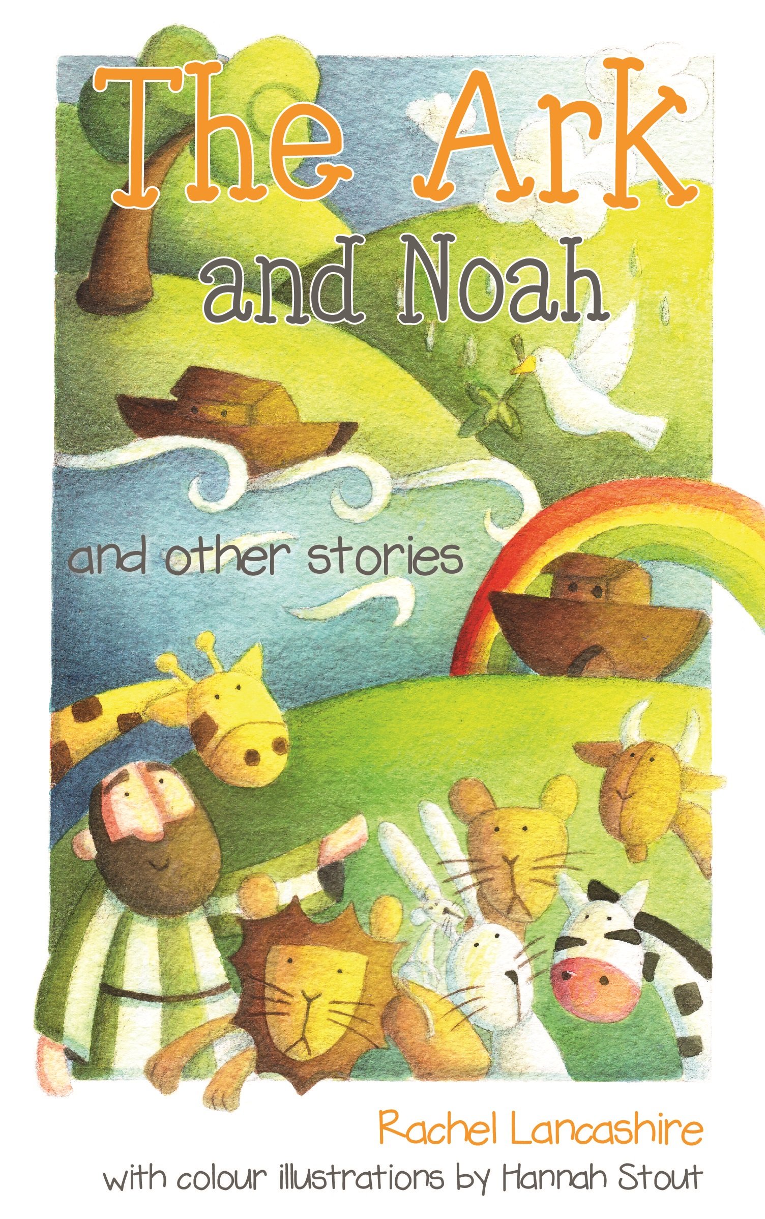 The Ark and Noah: and other stories